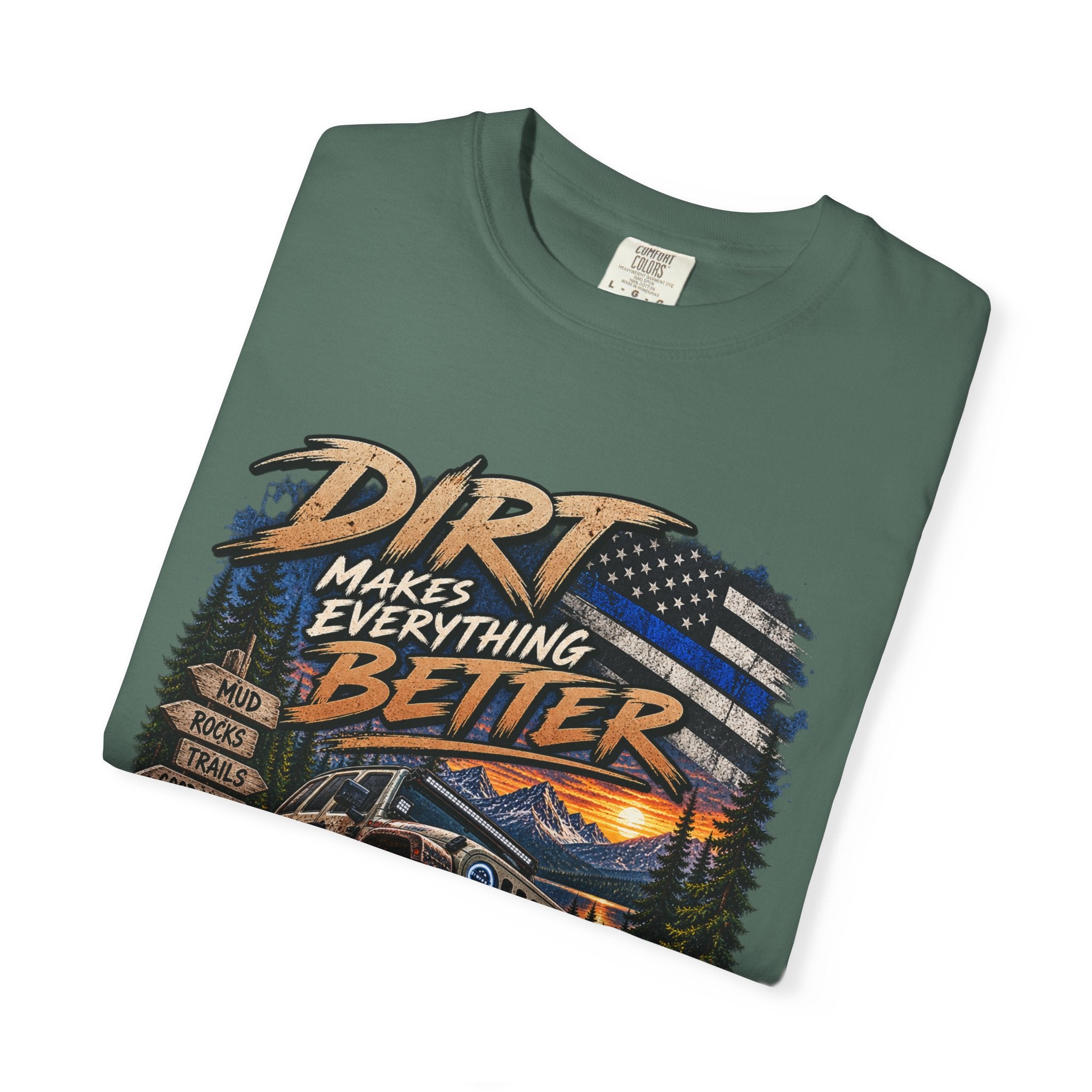 Dirt Makes Everything Better Off‑Road T-Shirt — "Let’s Get Dirty" Jeep Shirt