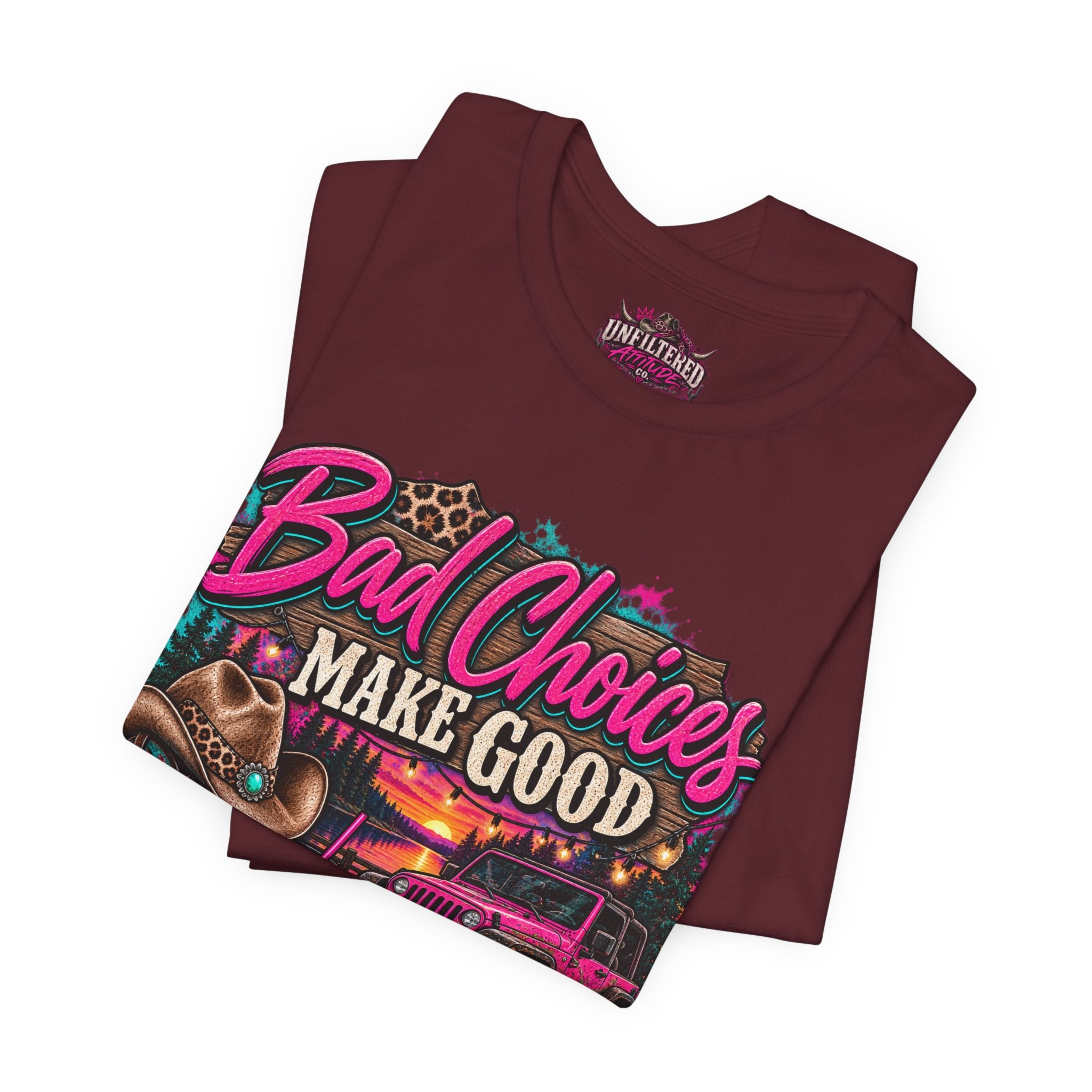Bad Choices Make Good Stories Tee — Western Boots & Truck Graphic Shirt