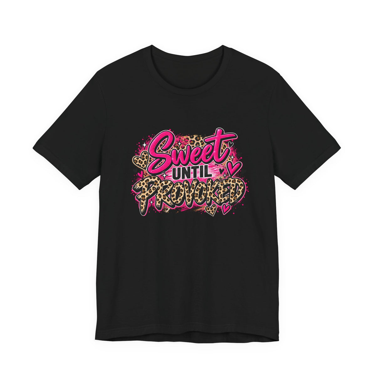 Sweet Until Provoked – Women's Sassy Leopard Print Graphic Tee