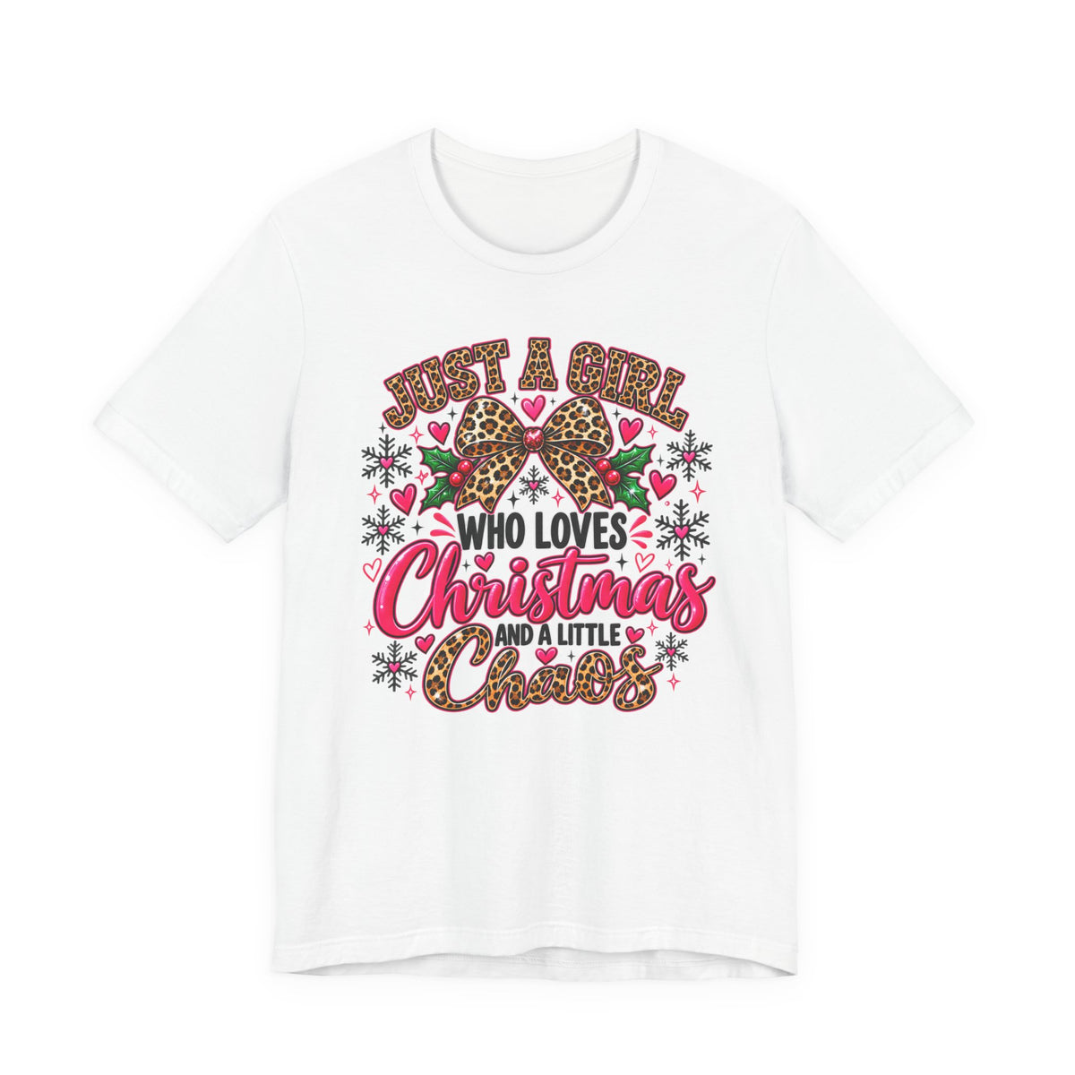 Just a Girl Who Loves Christmas and a Little Chaos Funny Holiday Graphic Tee