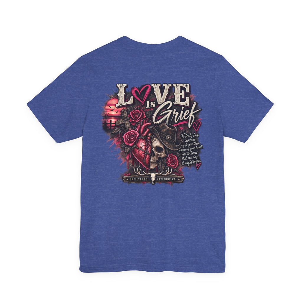 Love Is Grief Graphic Tee – Rose Skull Tribute Shirt