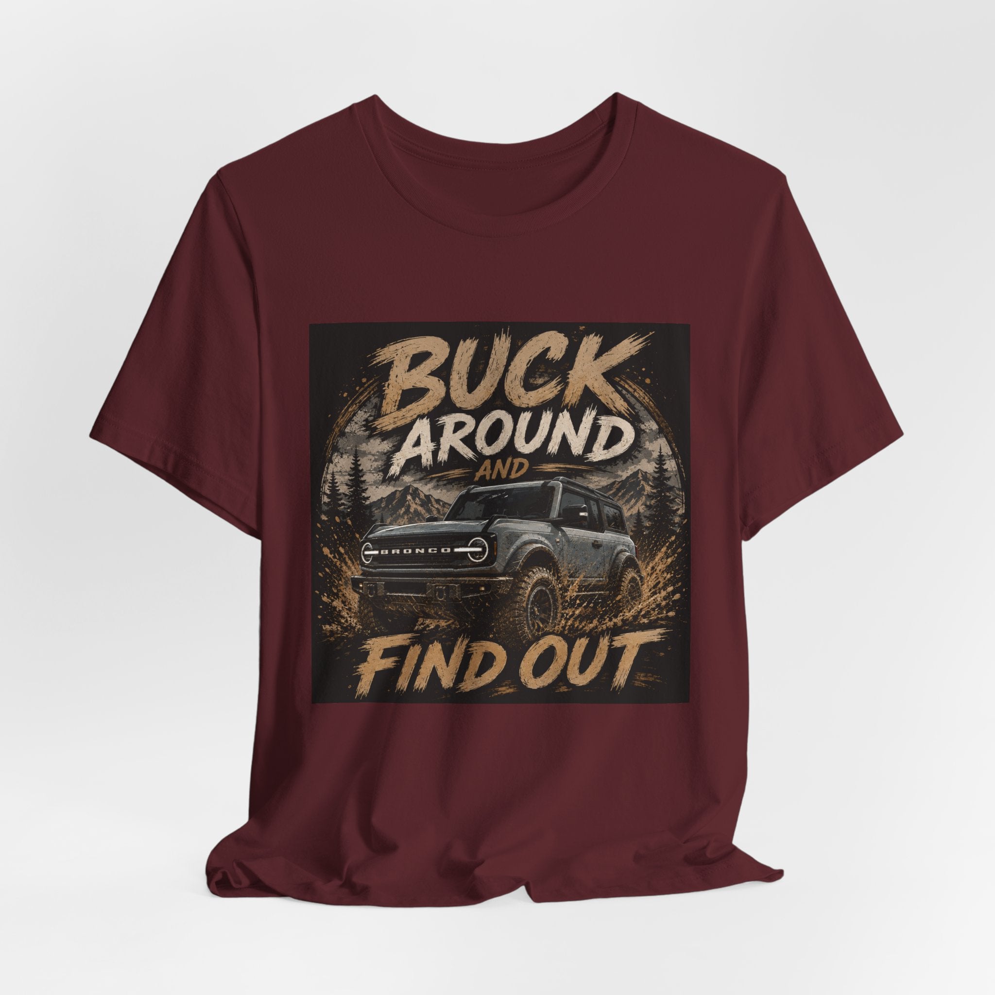 Buck Around and Find Out Truck T-Shirt — Off-Road Adventure Graphic Tee