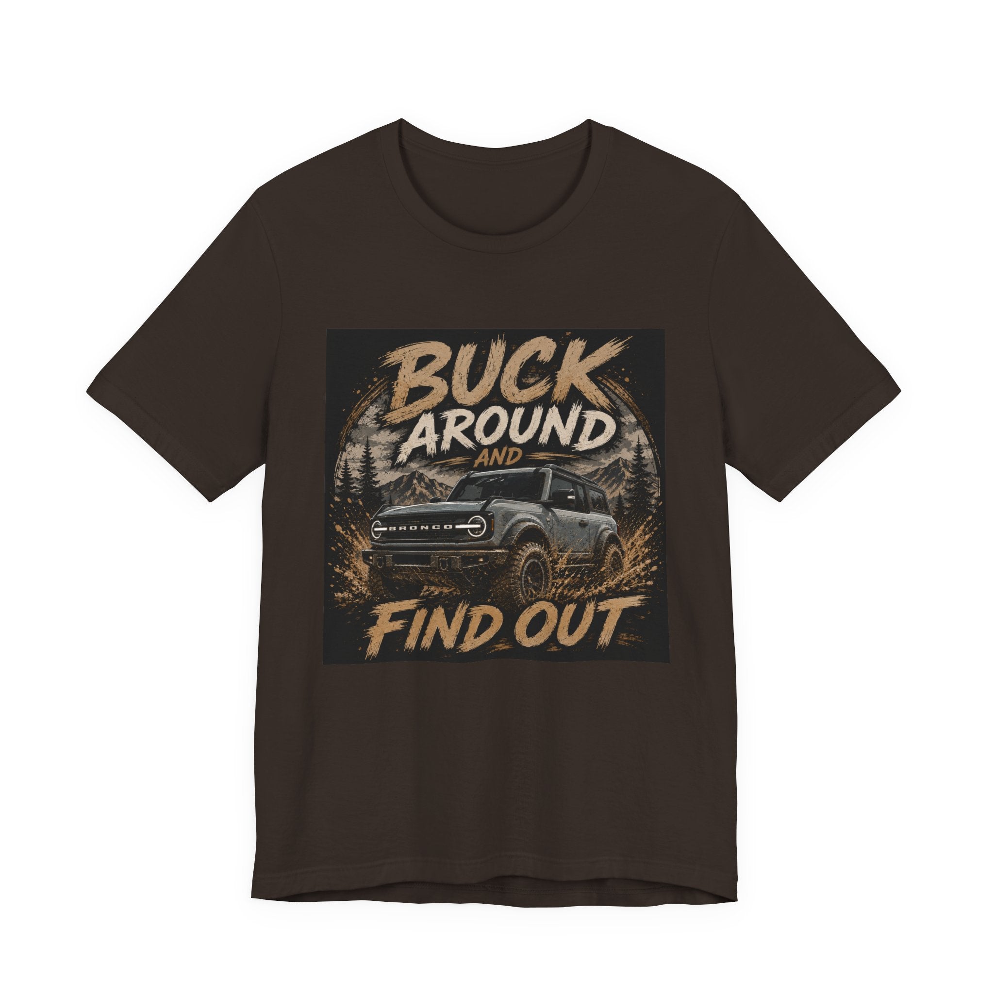 Buck Around and Find Out Truck T-Shirt — Off-Road Adventure Graphic Tee