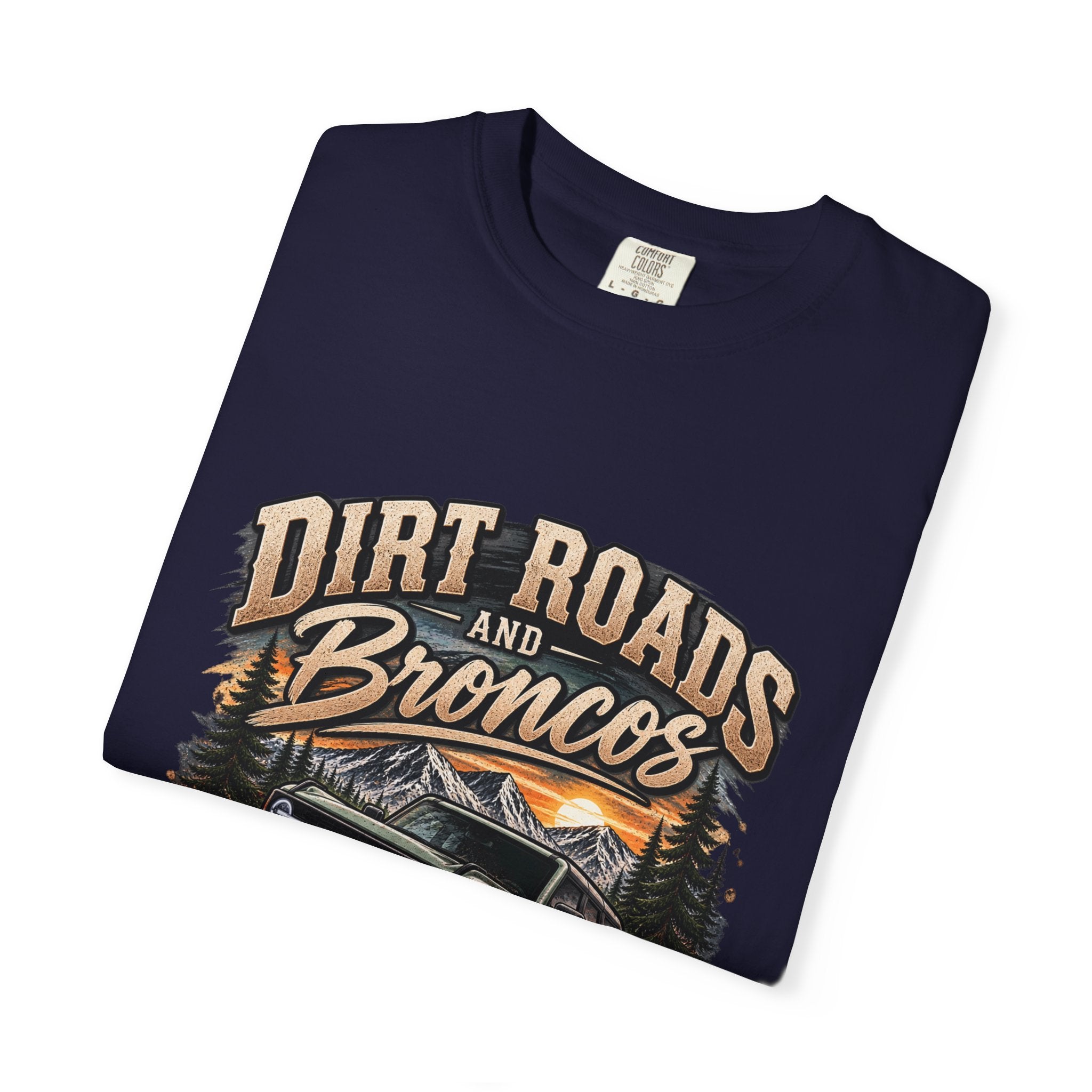 Bronco Off-Road T-Shirt — "Dirt Roads and Broncos" Adventure Tee