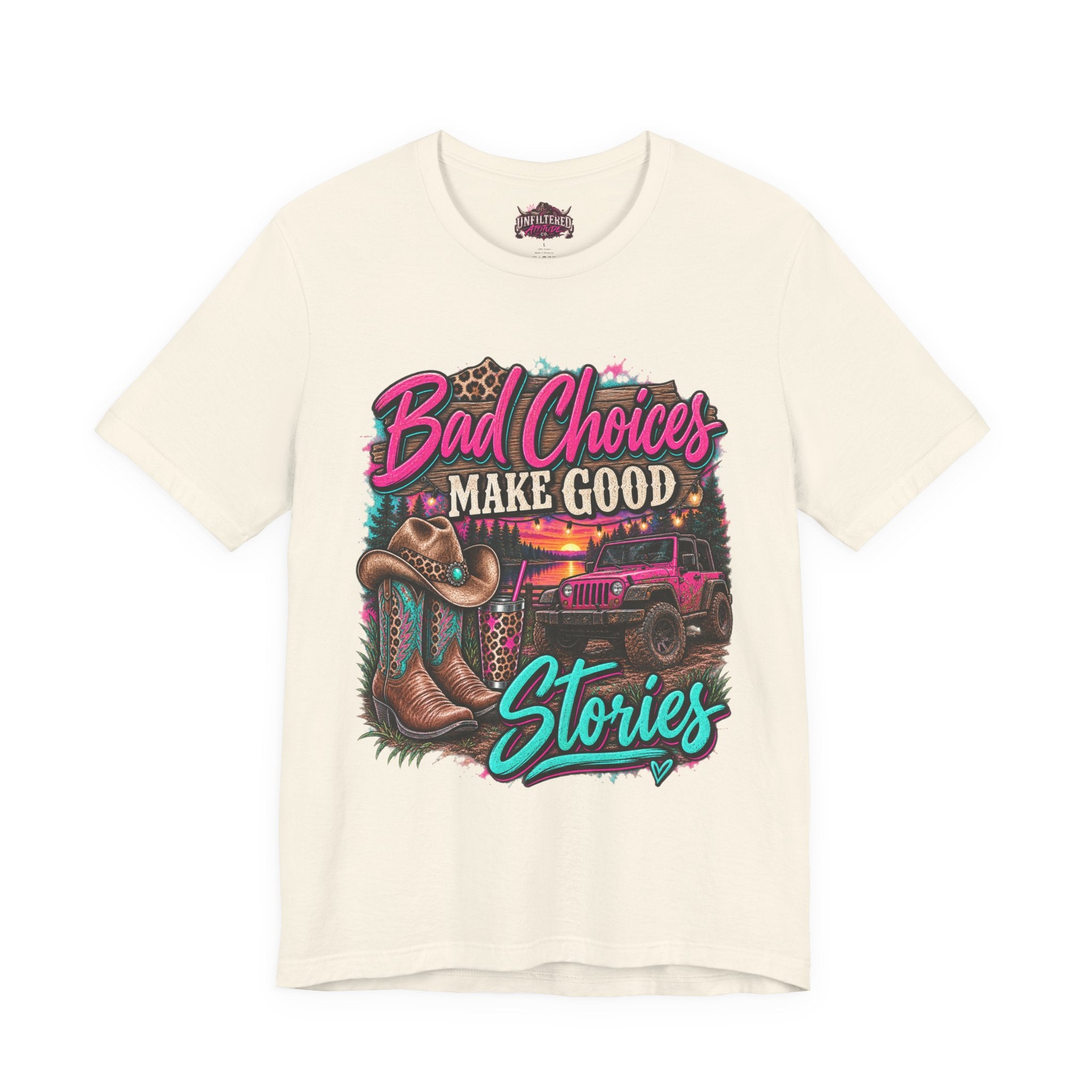 Bad Choices Make Good Stories Tee — Western Boots & Truck Graphic Shirt