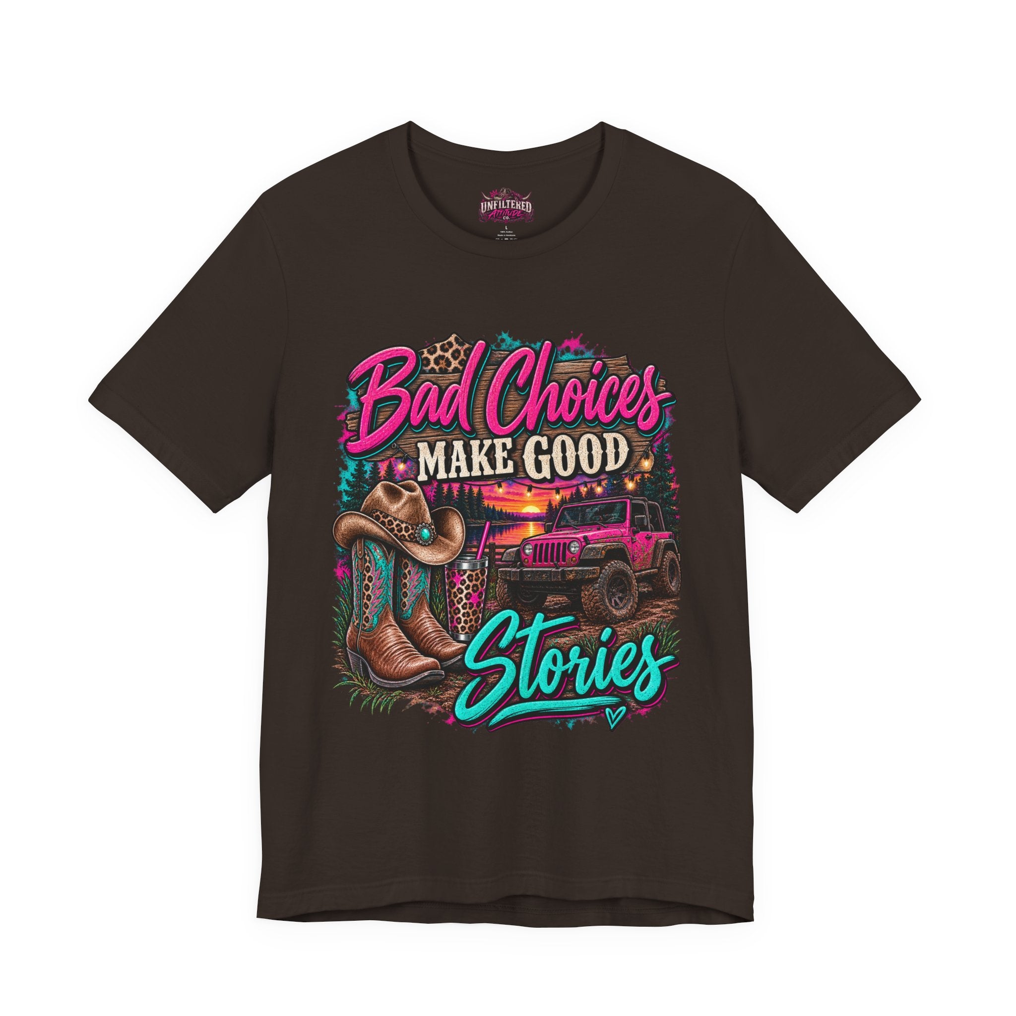 Bad Choices Make Good Stories Tee — Western Boots & Truck Graphic Shirt