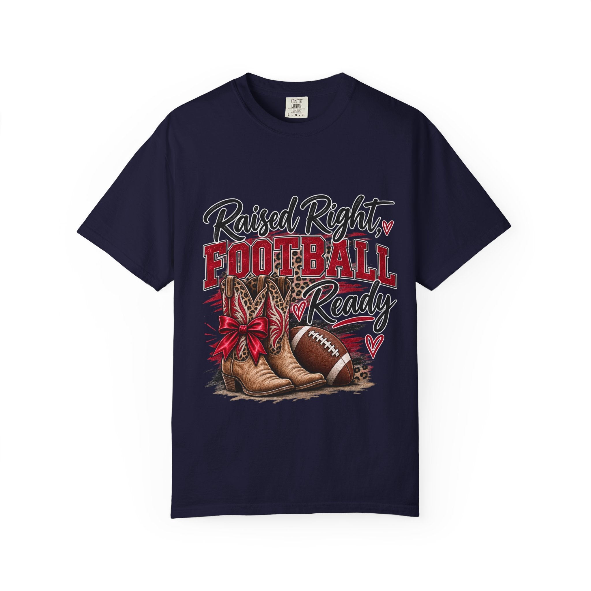 Raised Right Football Ready T‑Shirt — Cowboy Boots & Football Mom Tee