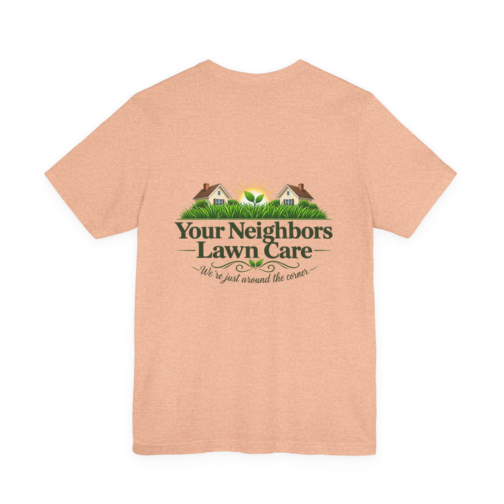 Lawn Care Company T-Shirt — "Your Neighbors Lawn Care" Logo Tee