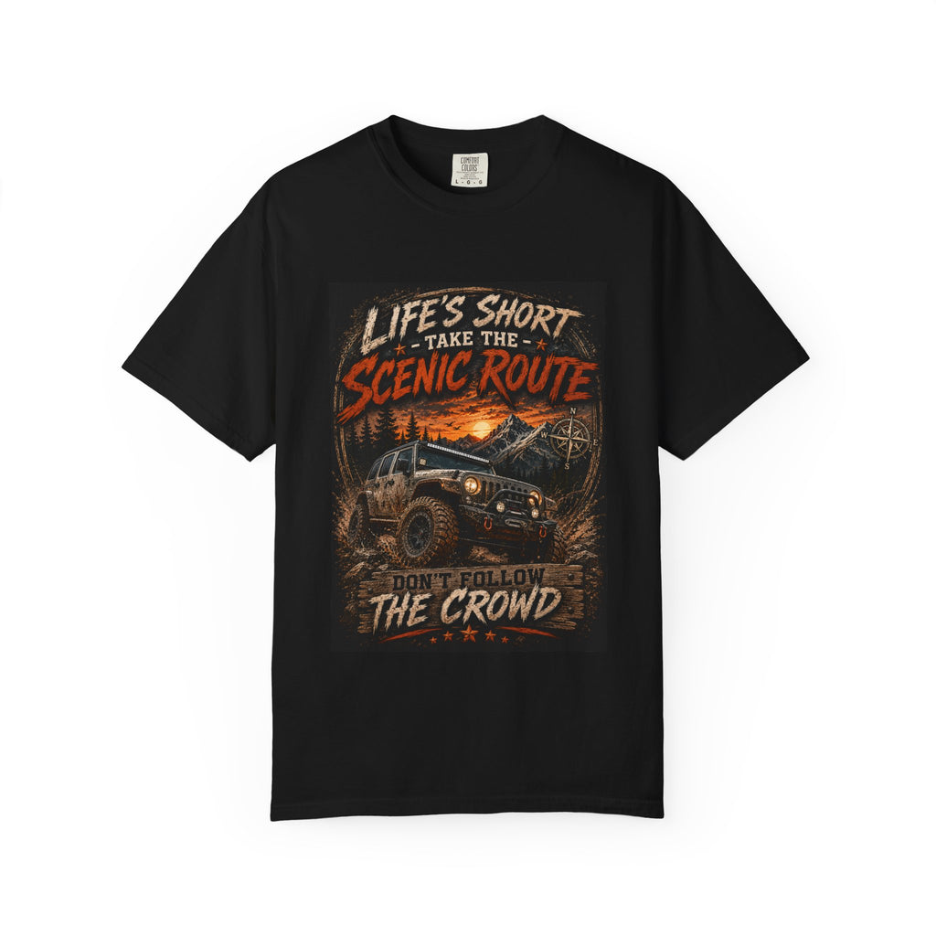 Off-Road Scenic Route T-Shirt — "Life’s Short, Take the Scenic Route" Adventure Tee