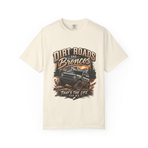 Bronco Off-Road T-Shirt — "Dirt Roads and Broncos" Adventure Tee