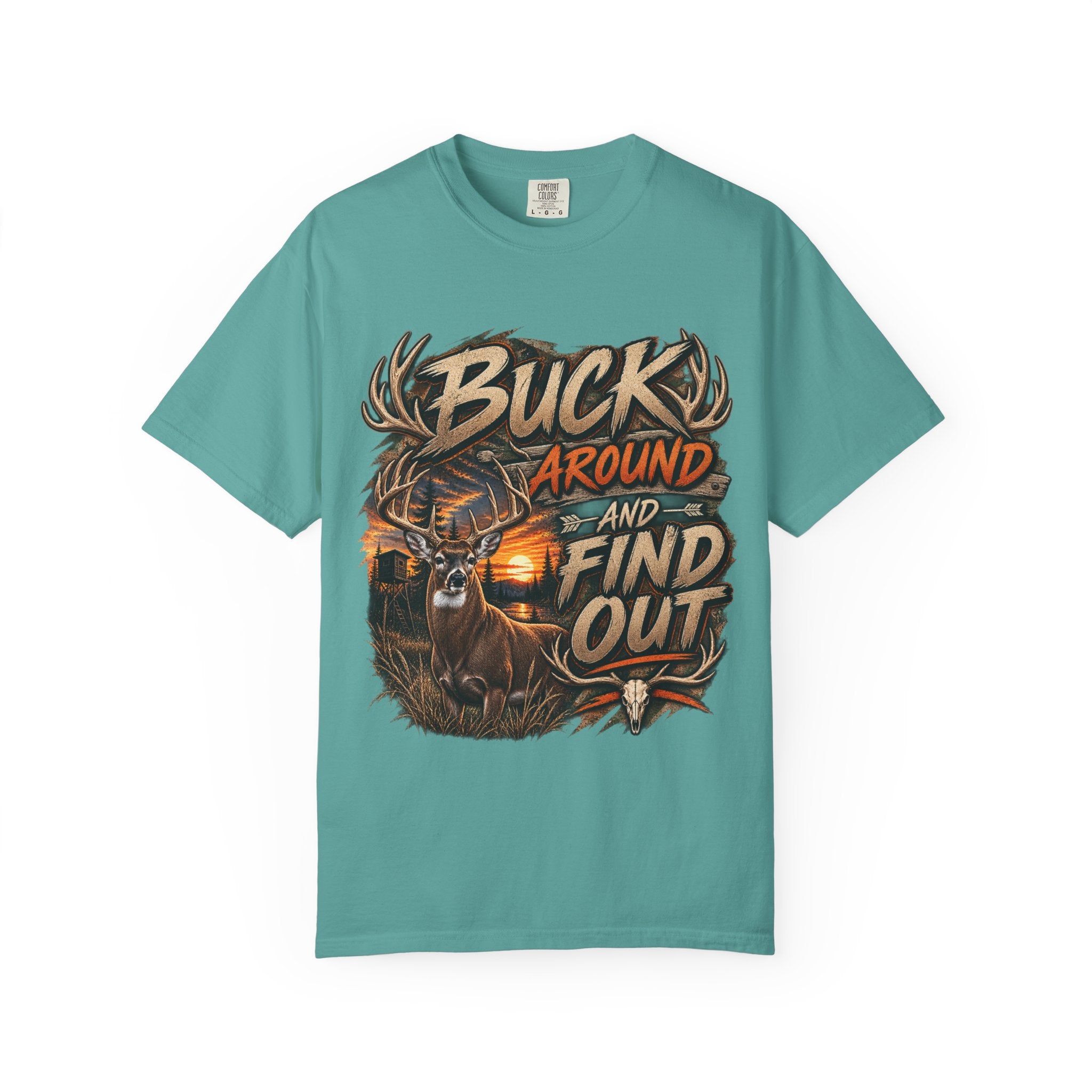 Buck Around and Find Out T-Shirt — Hunting Deer Graphic Tee