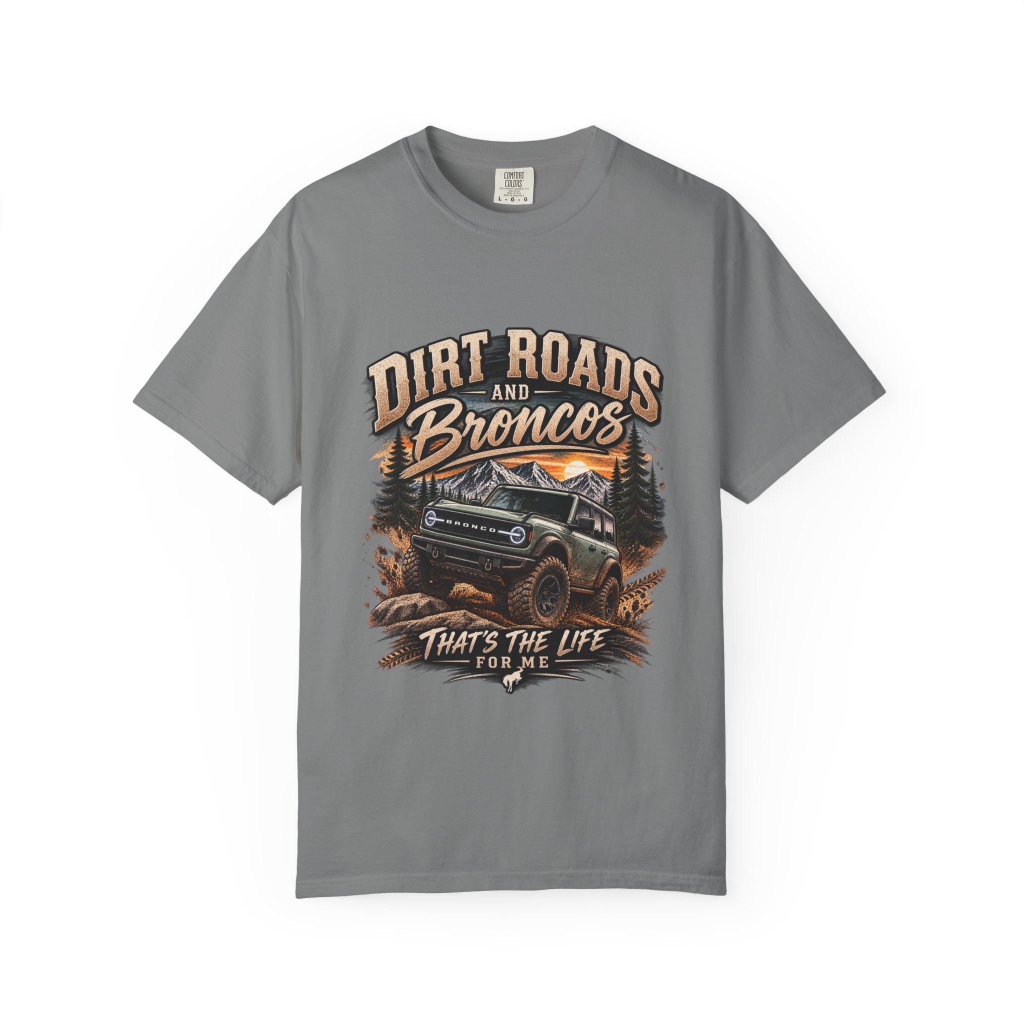 Bronco Off-Road T-Shirt — "Dirt Roads and Broncos" Adventure Tee