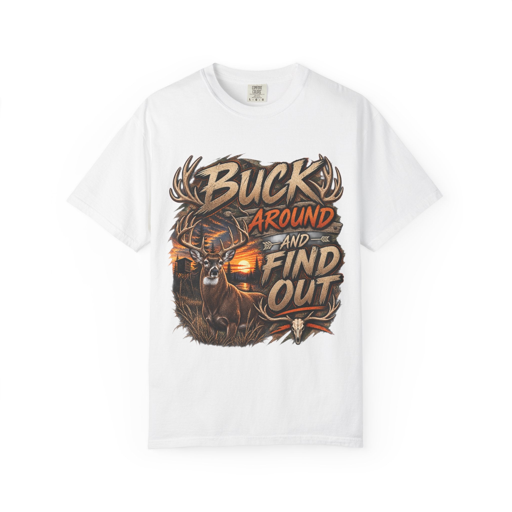 Buck Around and Find Out T-Shirt — Hunting Deer Graphic Tee