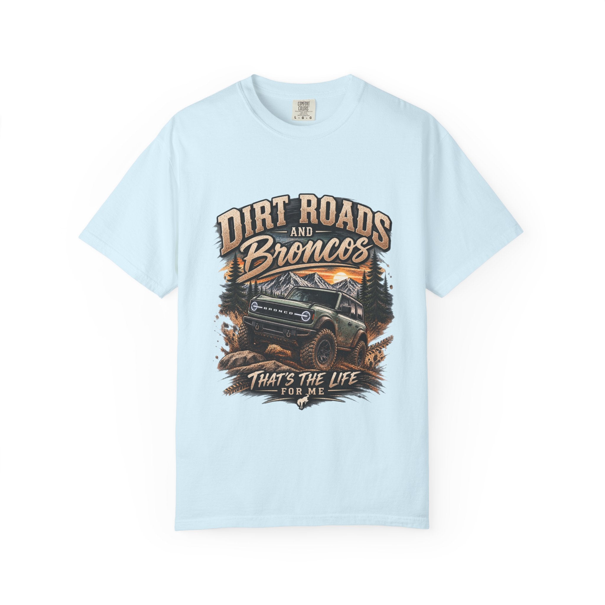 Bronco Off-Road T-Shirt — "Dirt Roads and Broncos" Adventure Tee