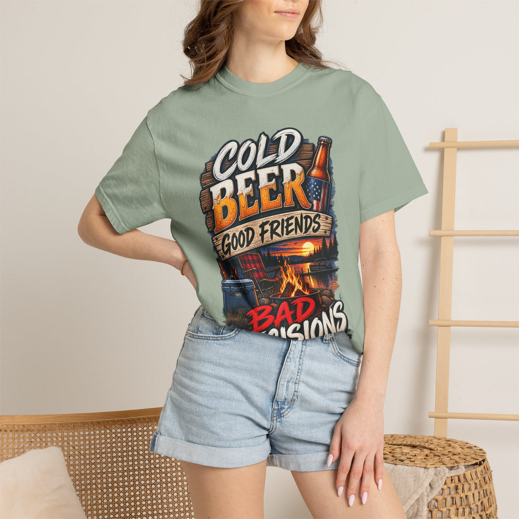 T-Shirt — "Cold Beer, Good Friends, Bad Decisions" Campfire Graphic Tee