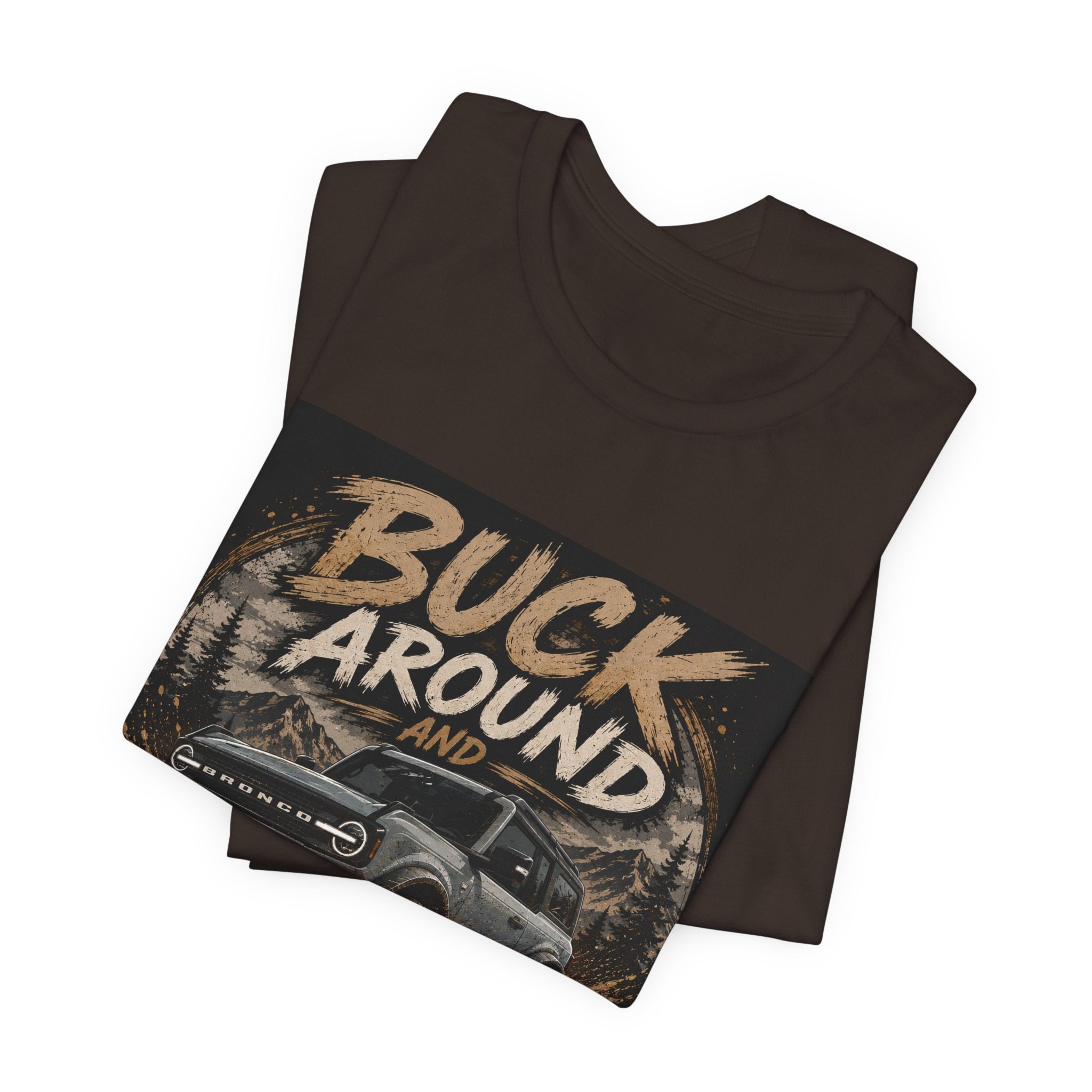 Buck Around and Find Out Truck T-Shirt — Off-Road Adventure Graphic Tee