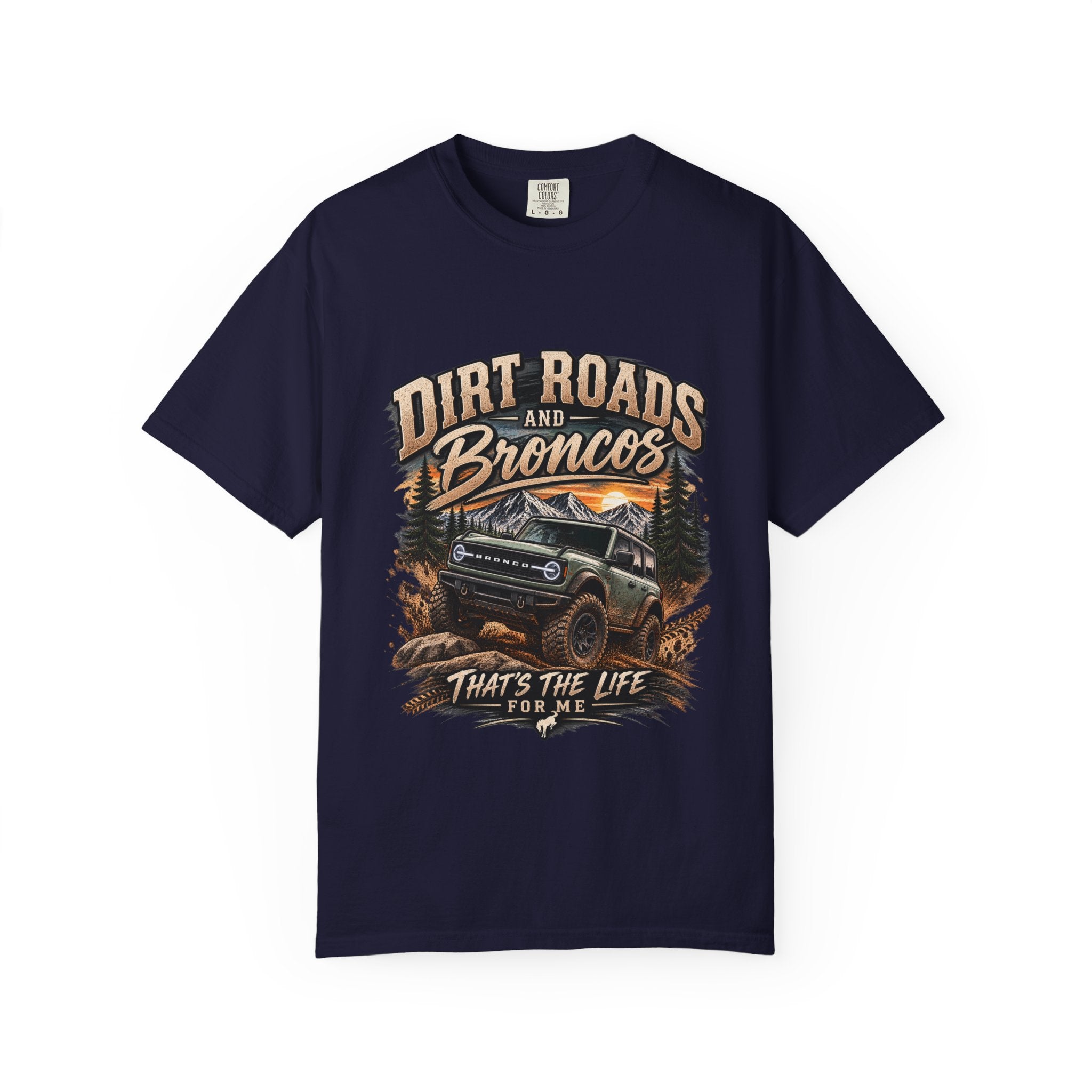 Bronco Off-Road T-Shirt — "Dirt Roads and Broncos" Adventure Tee