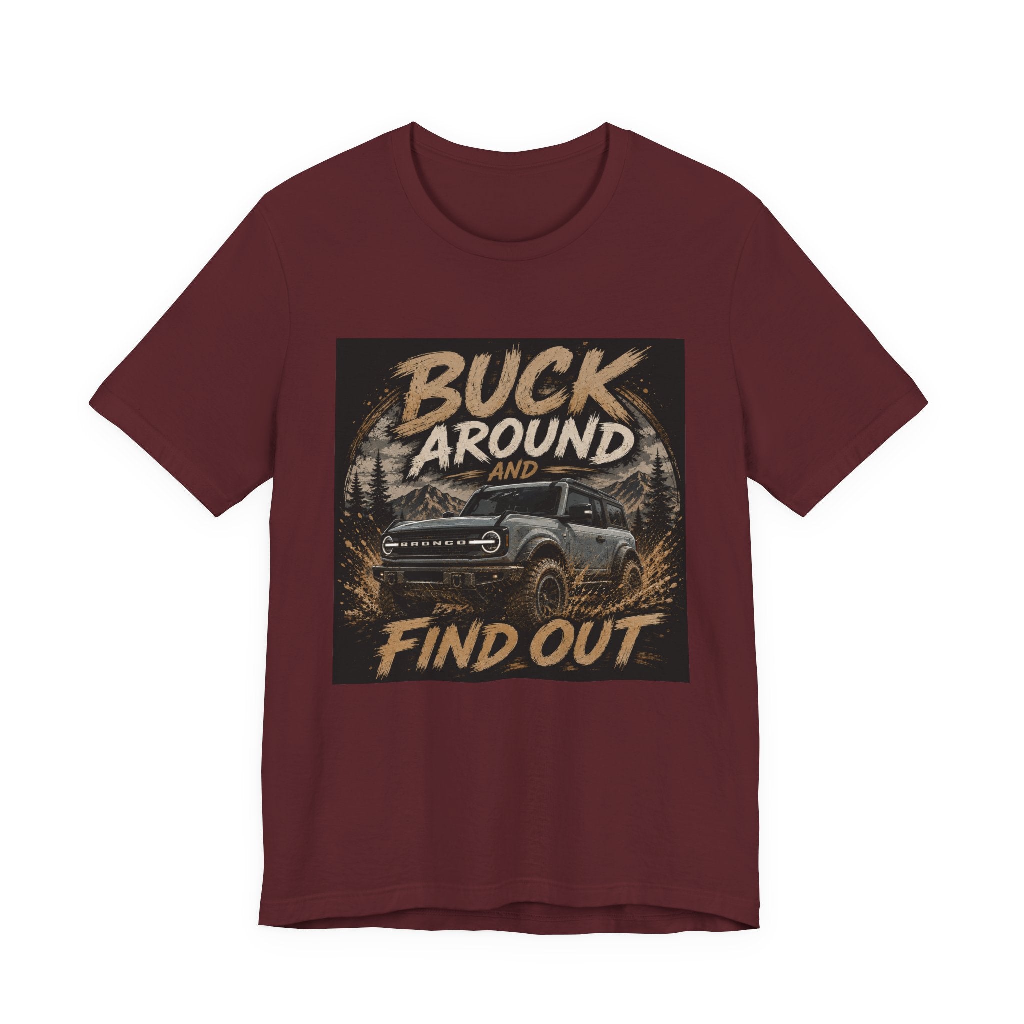 Buck Around and Find Out Truck T-Shirt — Off-Road Adventure Graphic Tee