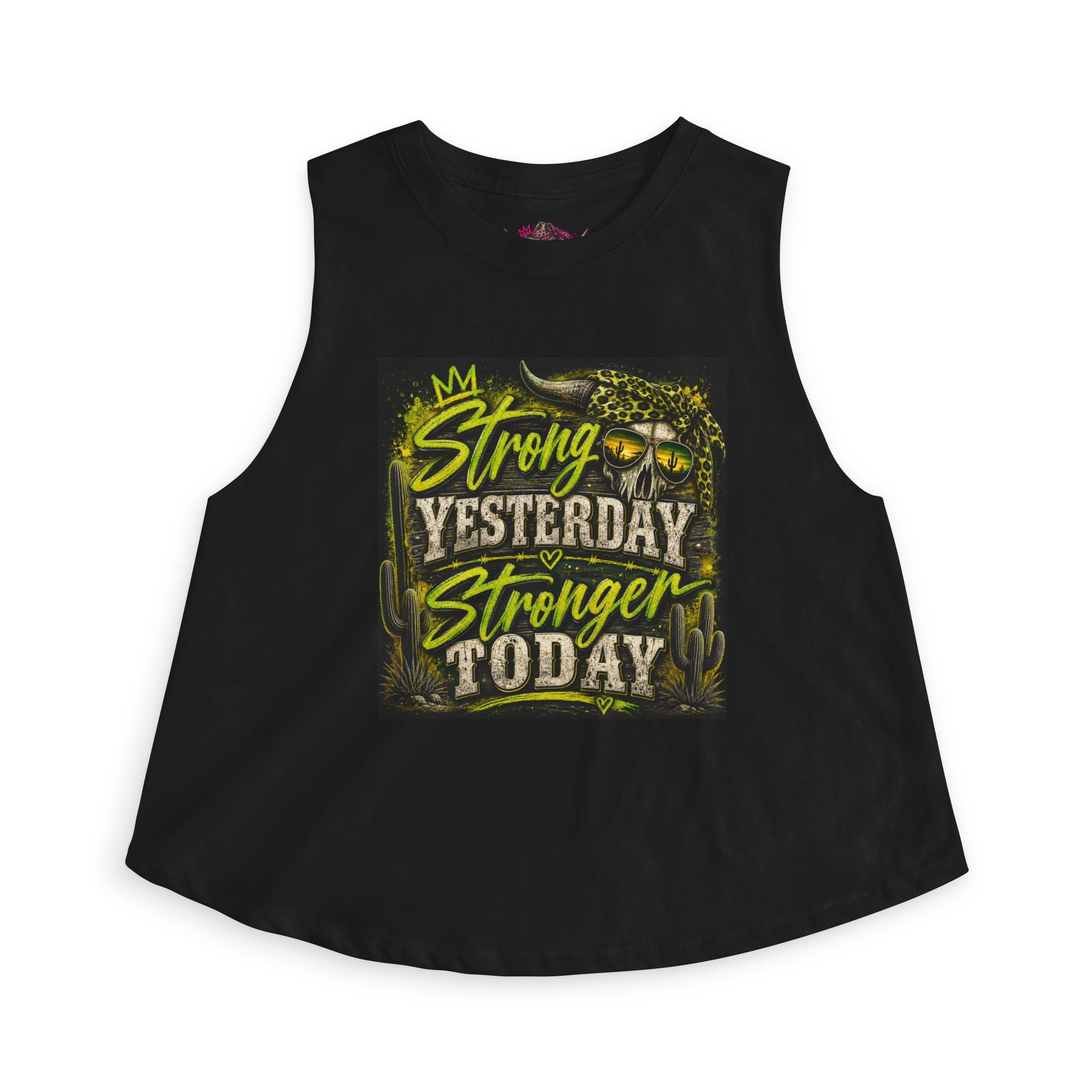 Strong Yesterday Stronger Today Crop Top