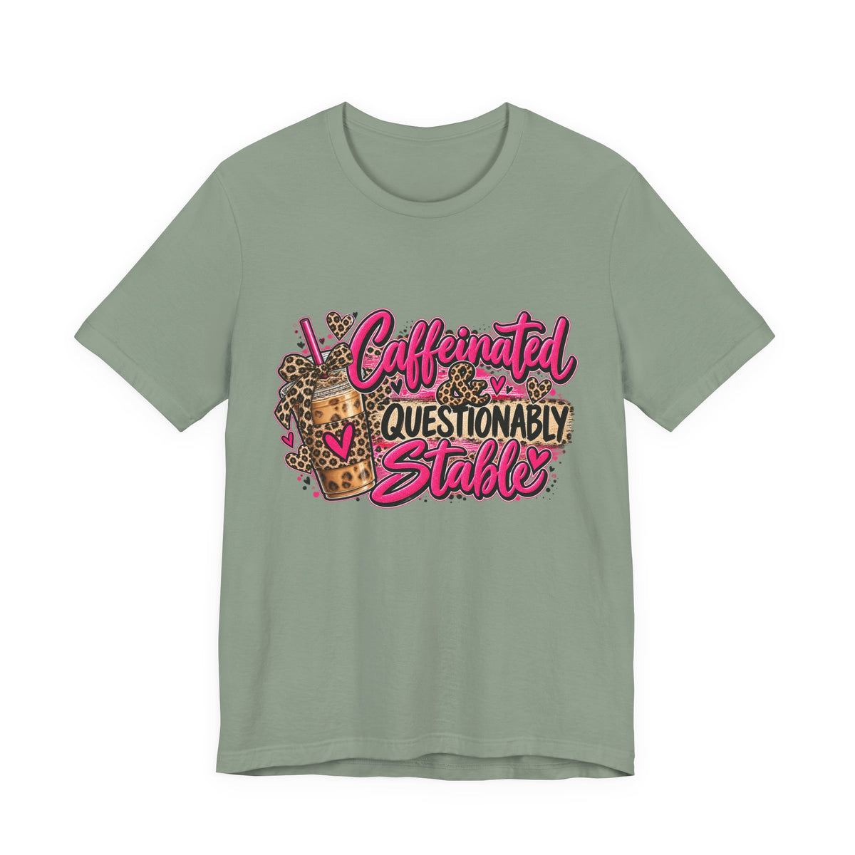 Caffeinated & Questionably Stable – Women's Funny Coffee Graphic Tee