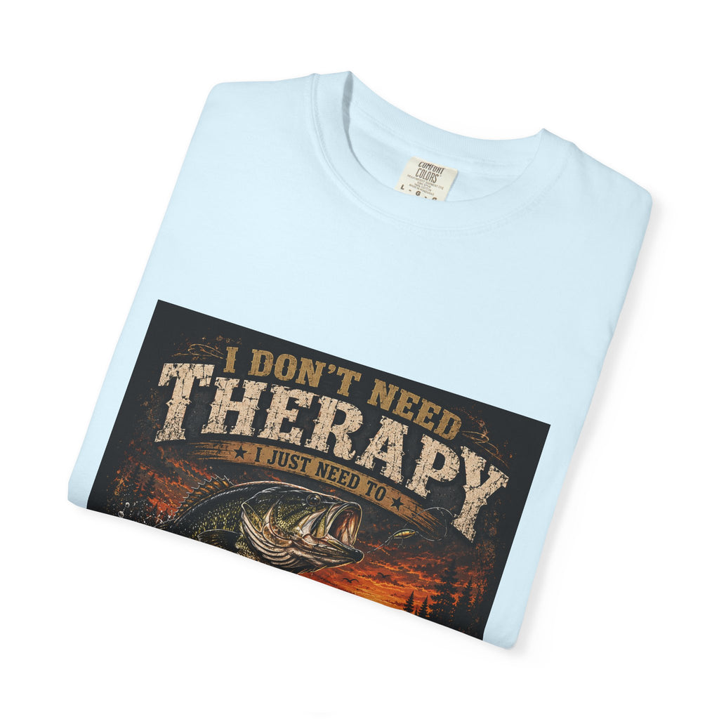Fishing Therapy T-Shirt — “I Don’t Need Therapy, I Just Need To Go Fishing” Fishing Graphic Tee