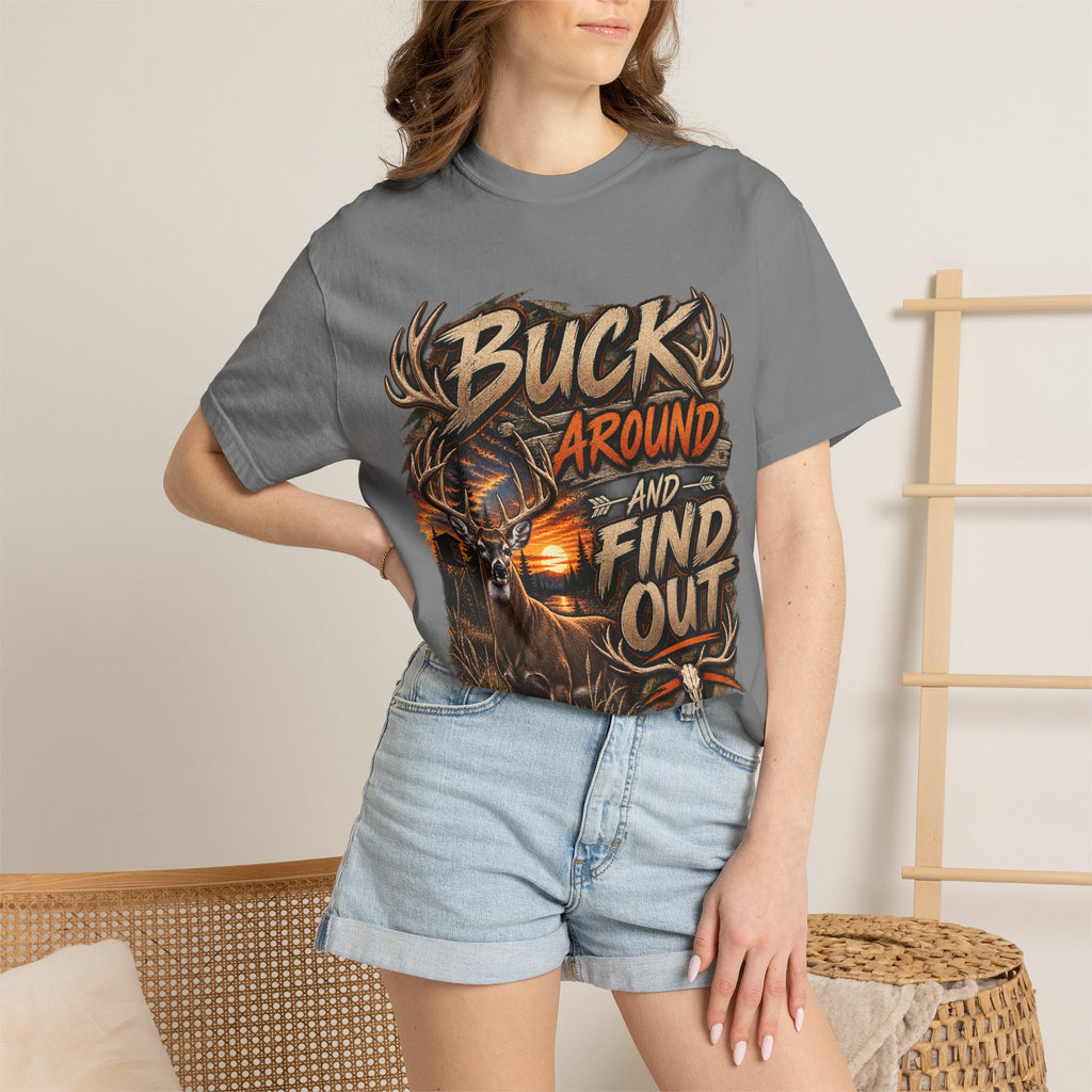 Buck Around and Find Out T-Shirt — Hunting Deer Graphic Tee