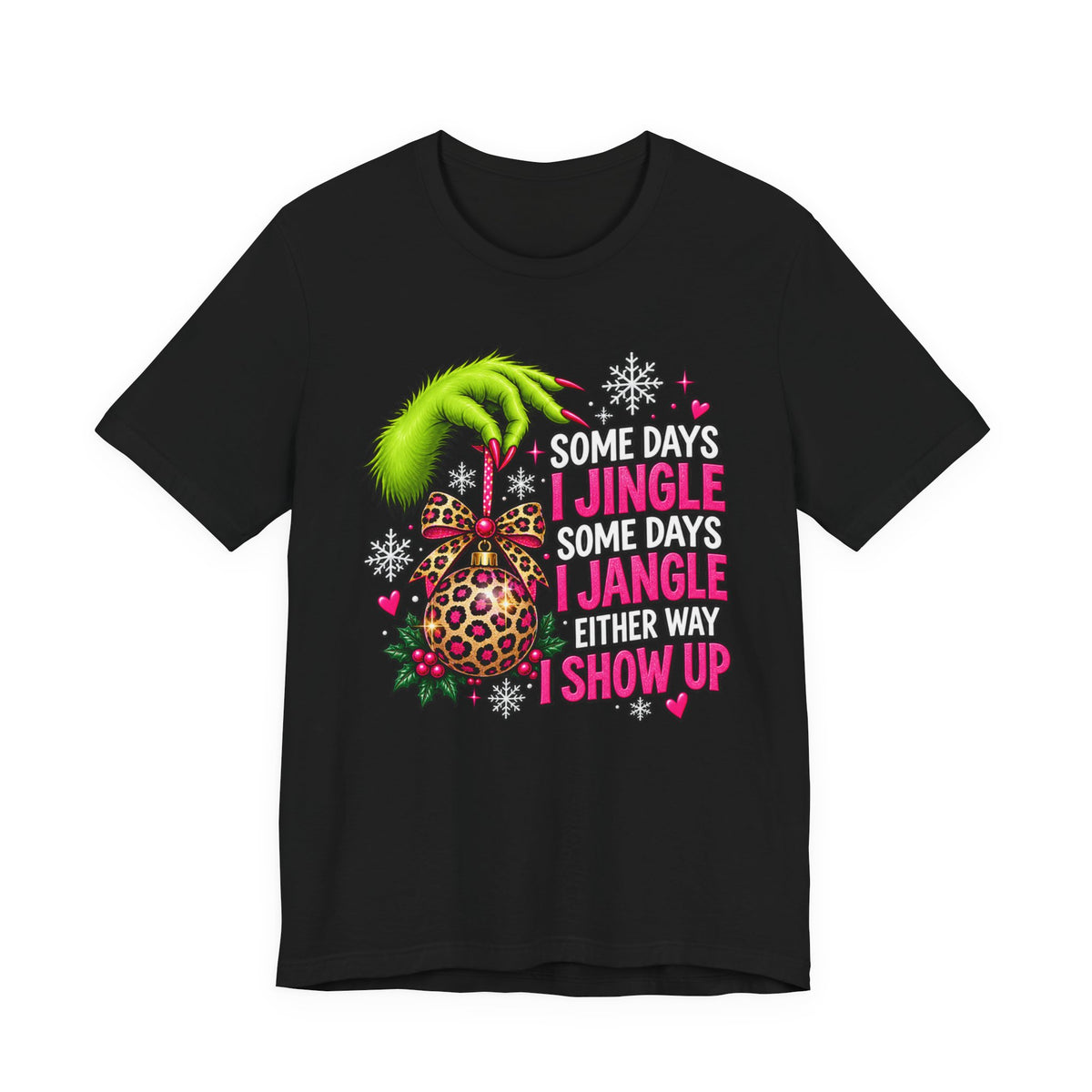 Some Days I Jingle Some Days I Jangle Funny Christmas Graphic Tee