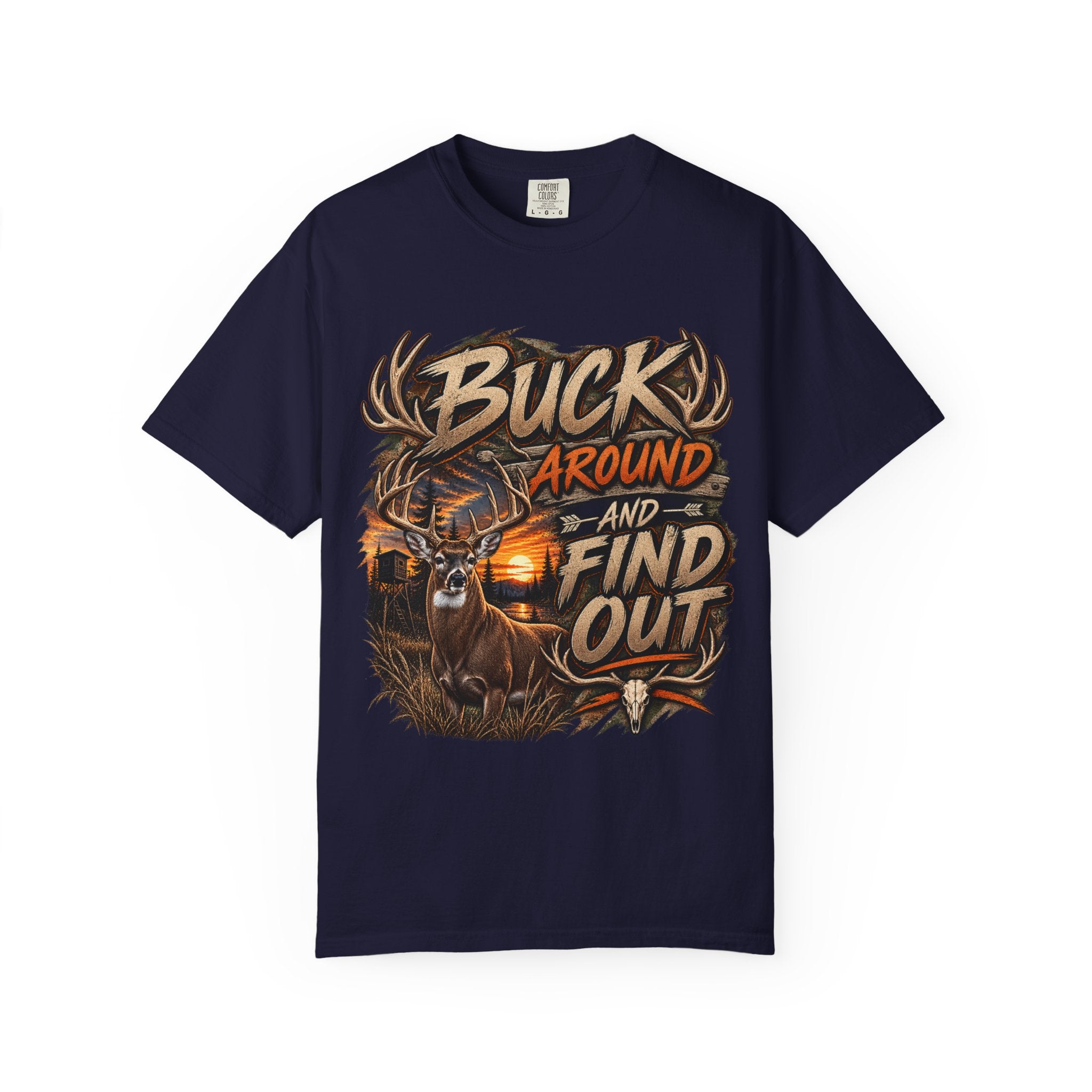 Buck Around and Find Out T-Shirt — Hunting Deer Graphic Tee