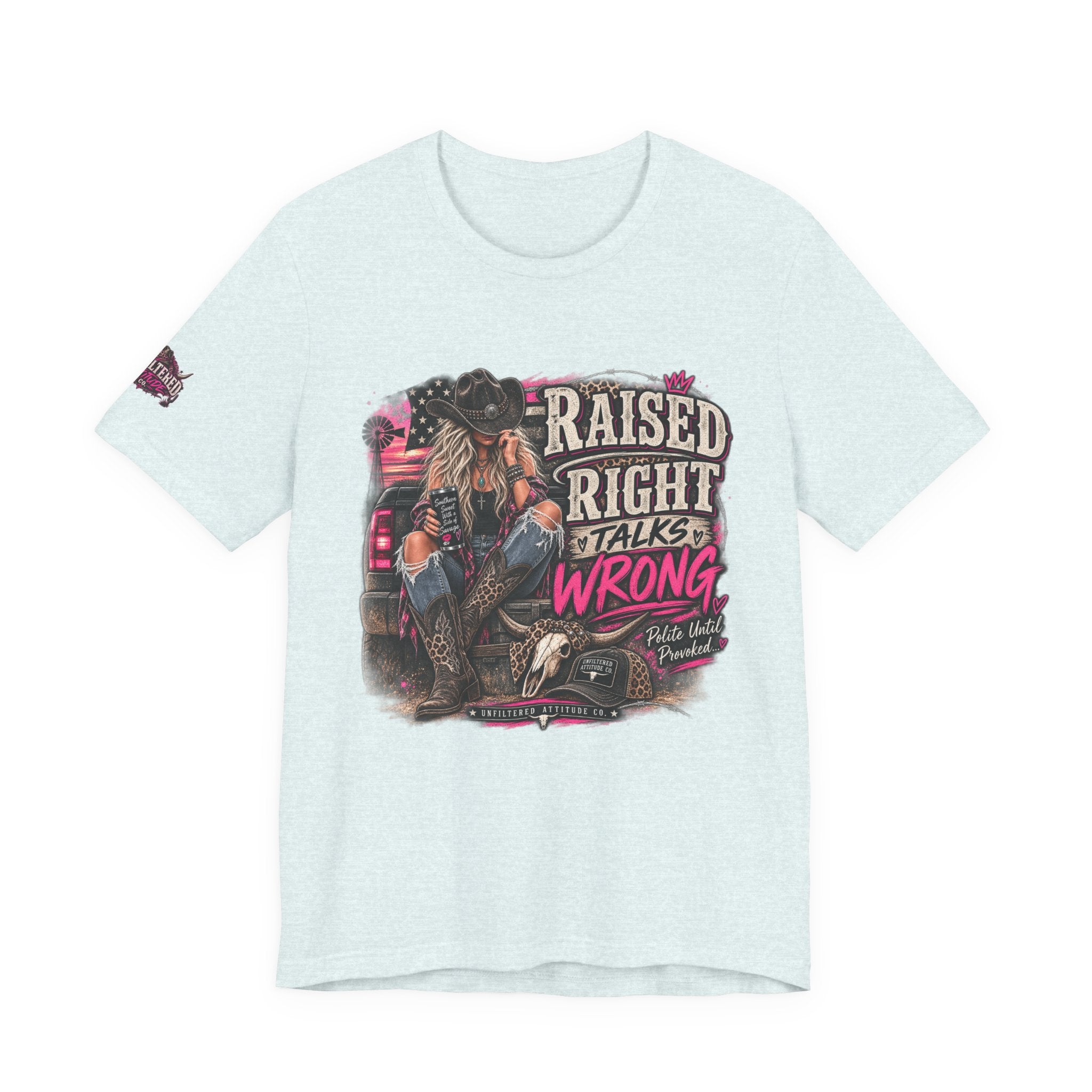 Raised Right Talks Wrong Graphic Tee — Country Cowgirl Western Shirt