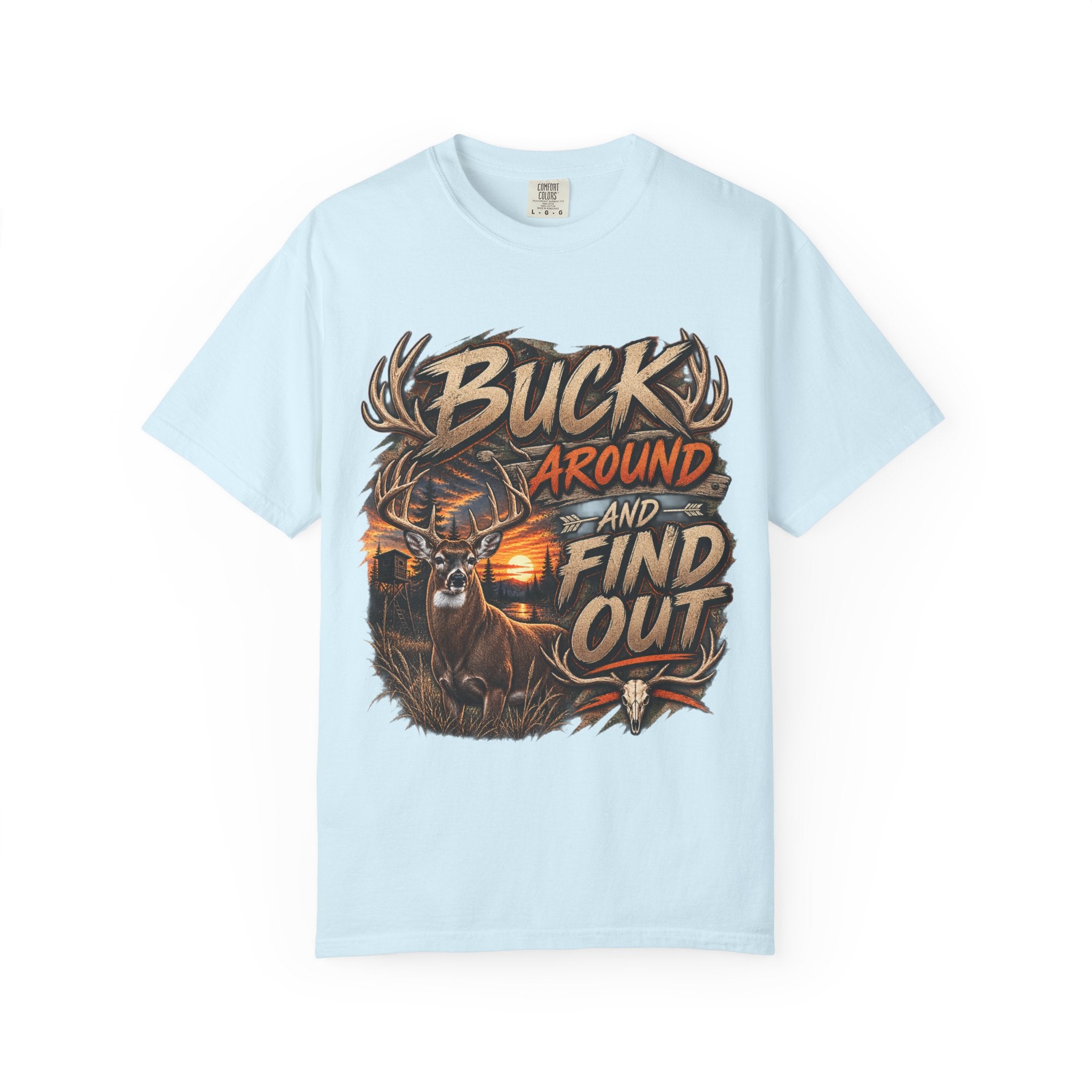 Buck Around and Find Out T-Shirt — Hunting Deer Graphic Tee