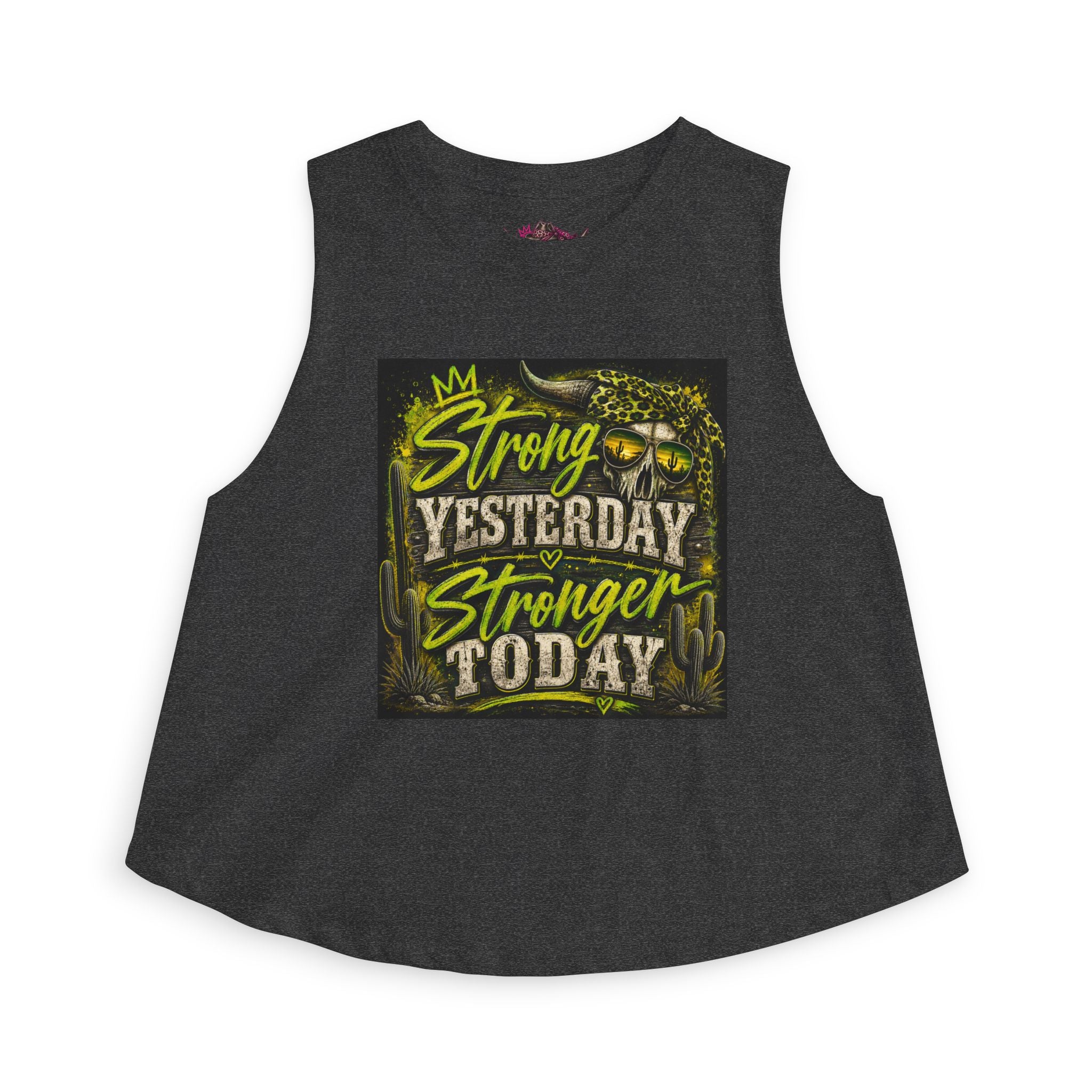 Strong Yesterday Stronger Today Crop Top