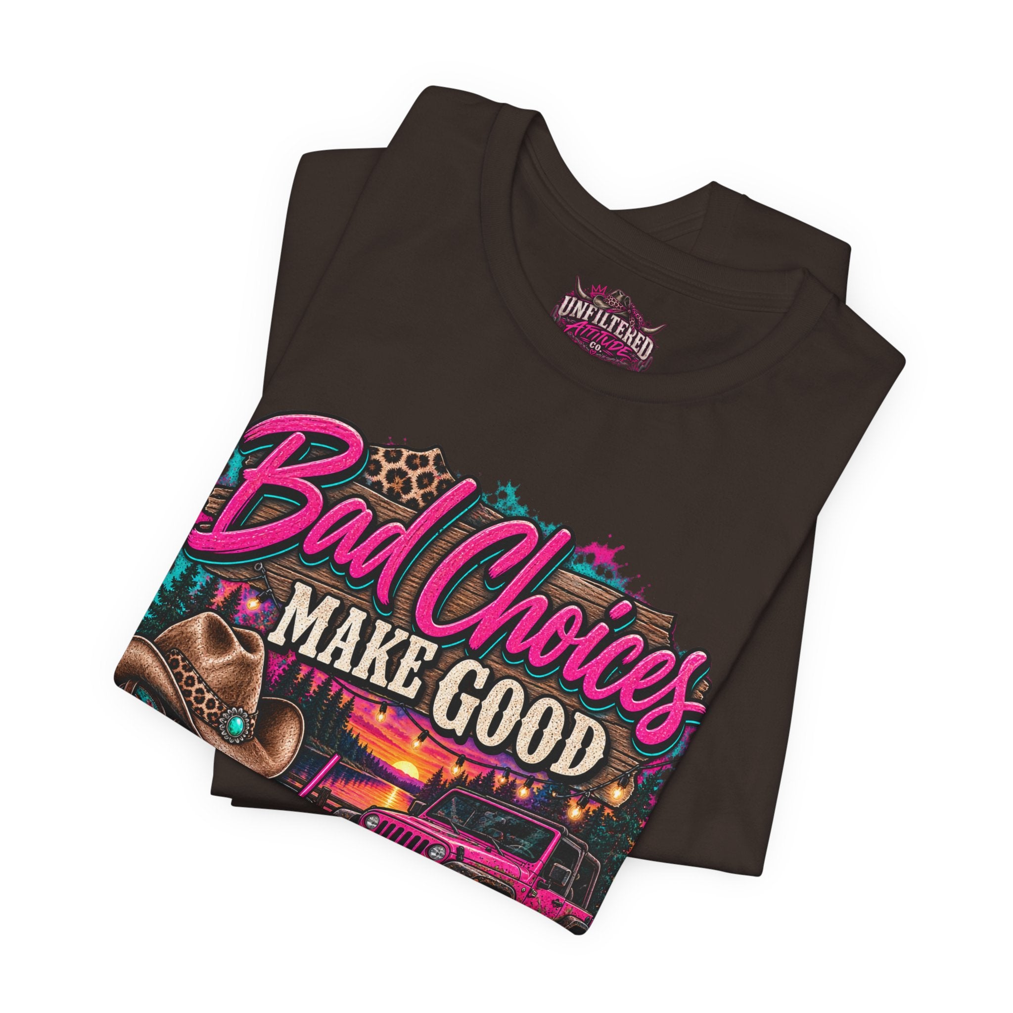 Bad Choices Make Good Stories Tee — Western Boots & Truck Graphic Shirt