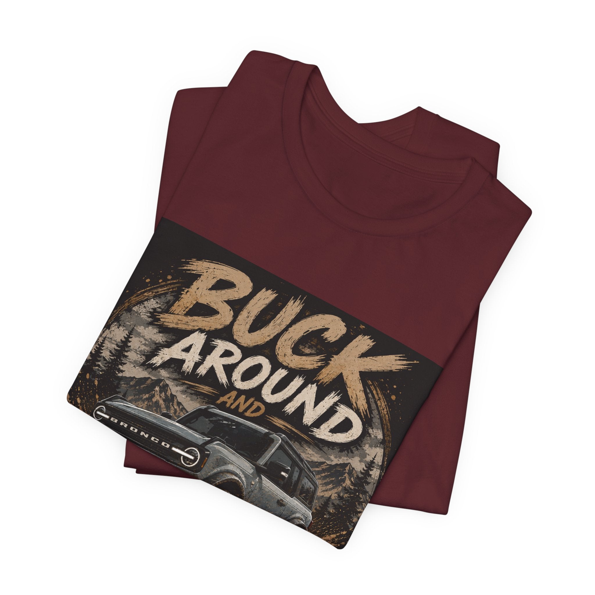 Buck Around and Find Out Truck T-Shirt — Off-Road Adventure Graphic Tee