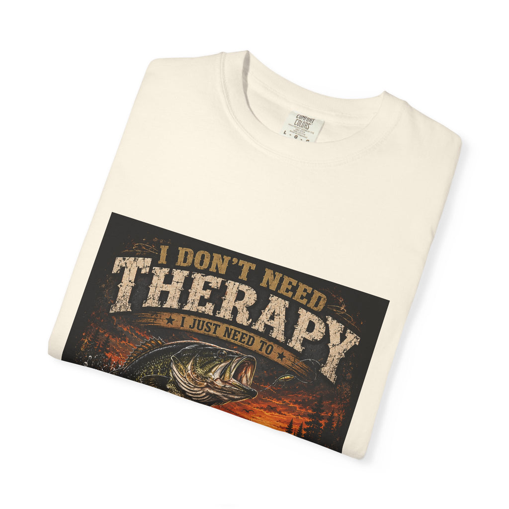 Fishing Therapy T-Shirt — “I Don’t Need Therapy, I Just Need To Go Fishing” Fishing Graphic Tee