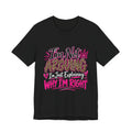 I'm Not Arguing I'm Just Explaining Why I'm Right Shirt, Sarcastic Women's Graphic Tee, Funny Gift for Her