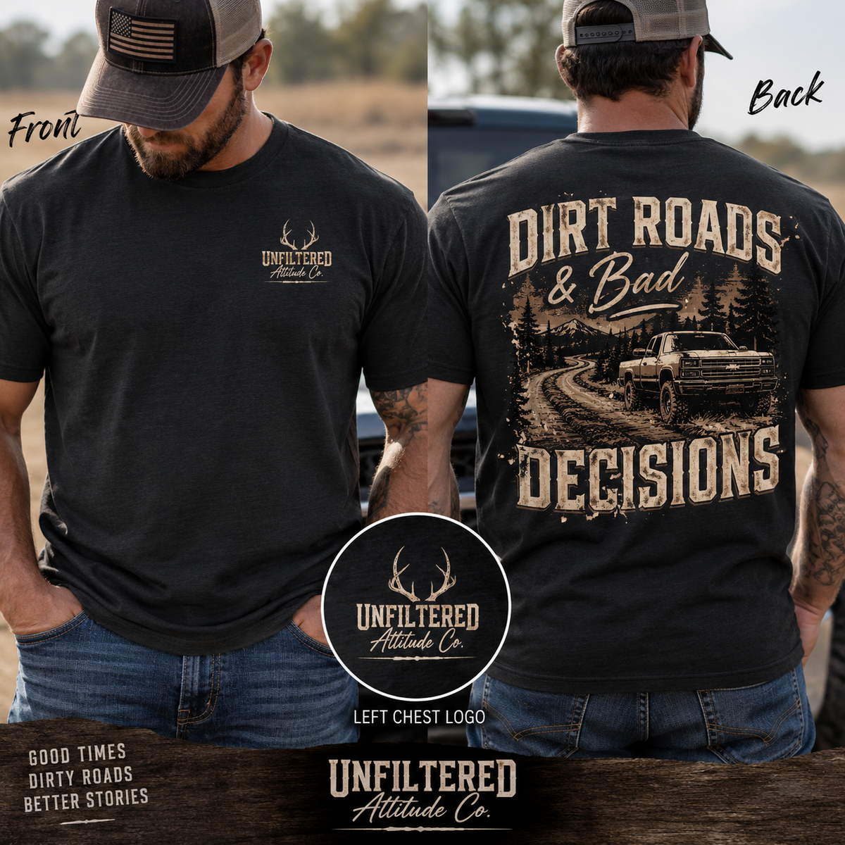Dirt Roads & Bad Decisions – Men's Graphic T-Shirt
