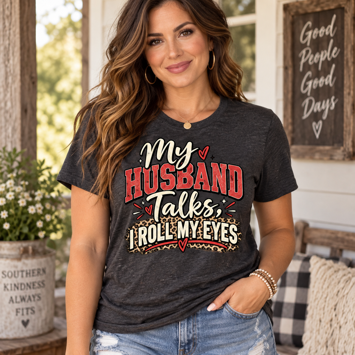 My Husband Talks, I Roll My Eyes — Funny Wife Graphic Te
