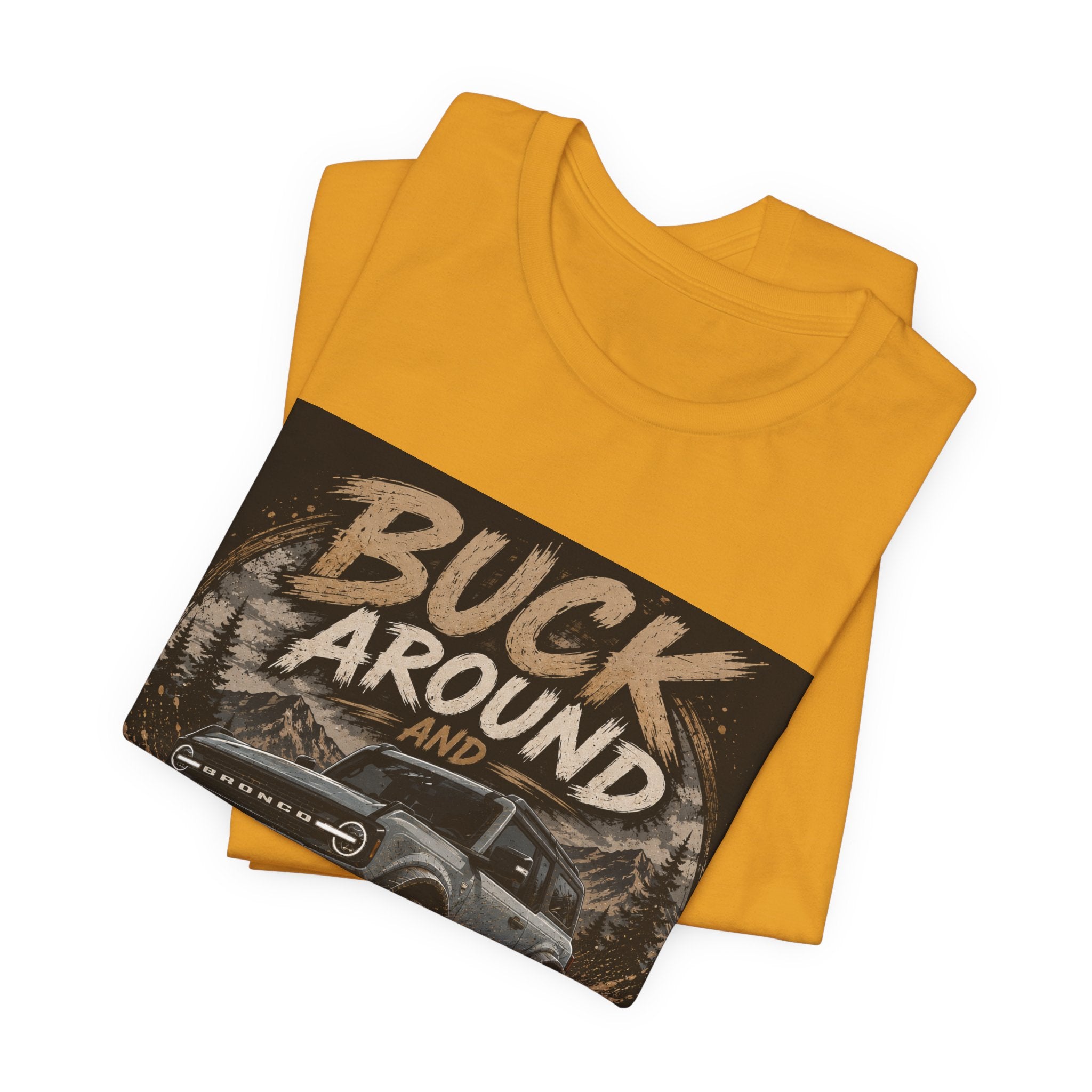 Buck Around and Find Out Truck T-Shirt — Off-Road Adventure Graphic Tee