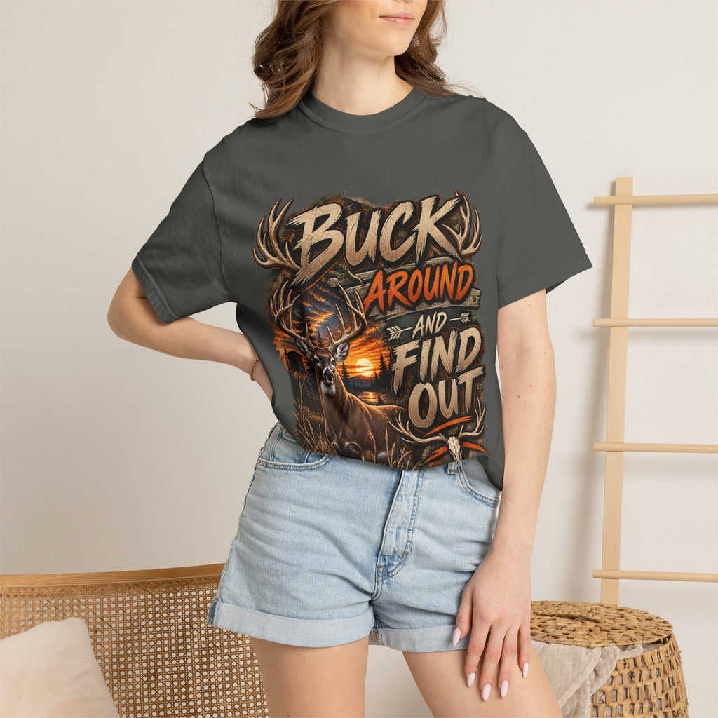 Buck Around and Find Out T-Shirt — Hunting Deer Graphic Tee
