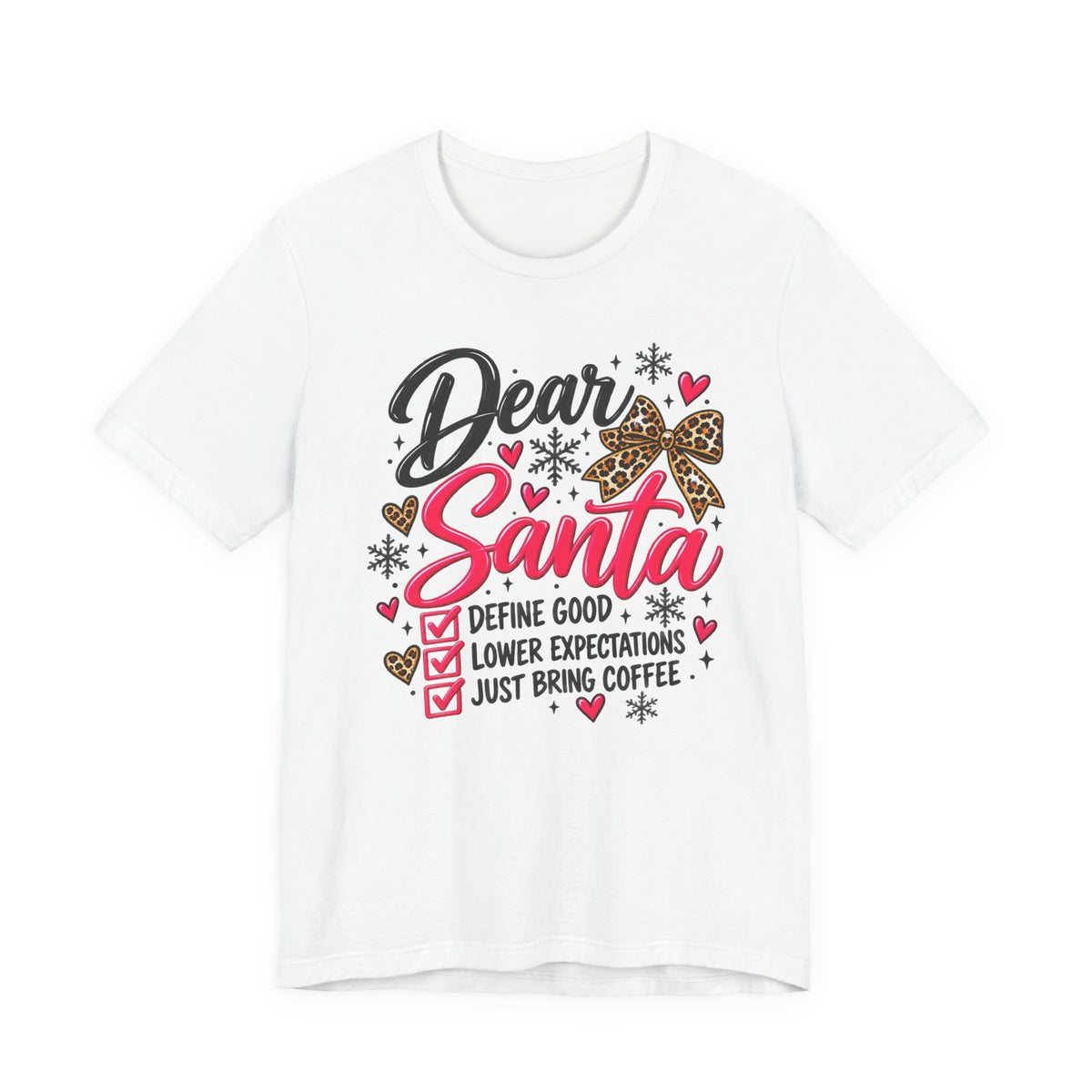 Dear Santa Define Good Funny Christmas Graphic Tee