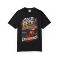 T-Shirt — "Cold Beer, Good Friends, Bad Decisions" Campfire Graphic Tee