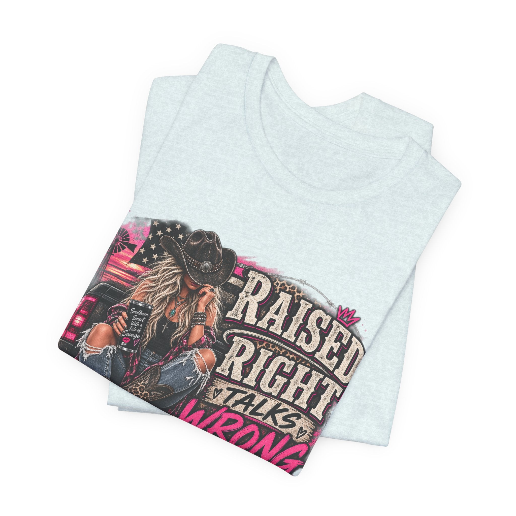 Raised Right Talks Wrong Graphic Tee — Country Cowgirl Western Shirt