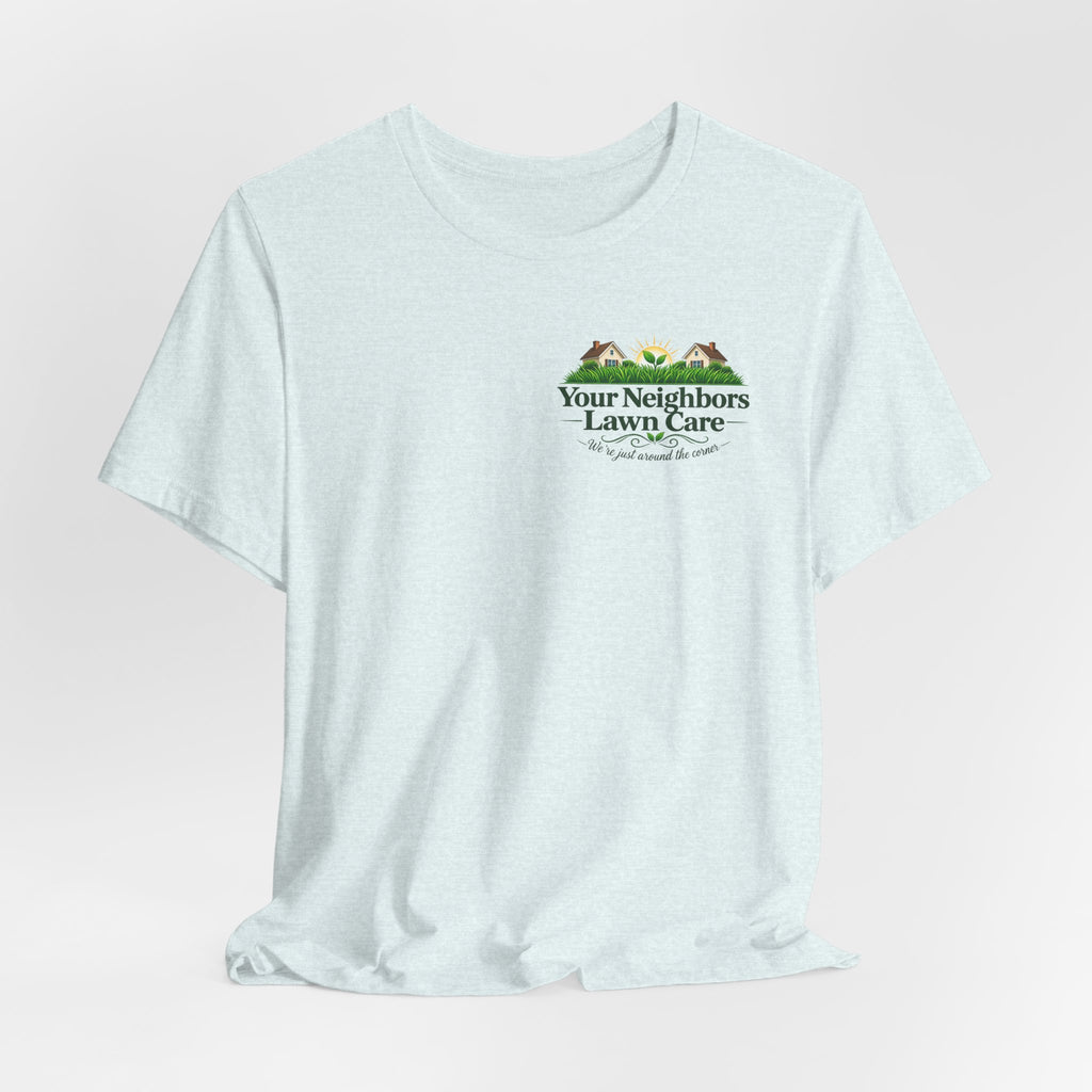 Lawn Care Company T-Shirt — "Your Neighbors Lawn Care" Logo Tee