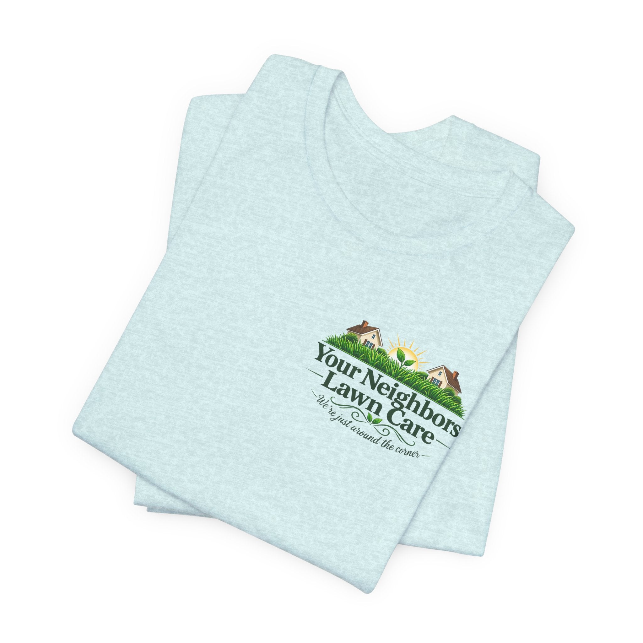 Lawn Care Company T-Shirt — "Your Neighbors Lawn Care" Logo Tee