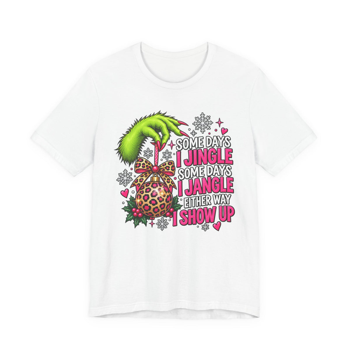 Some Days I Jingle Some Days I Jangle Funny Christmas Graphic Tee