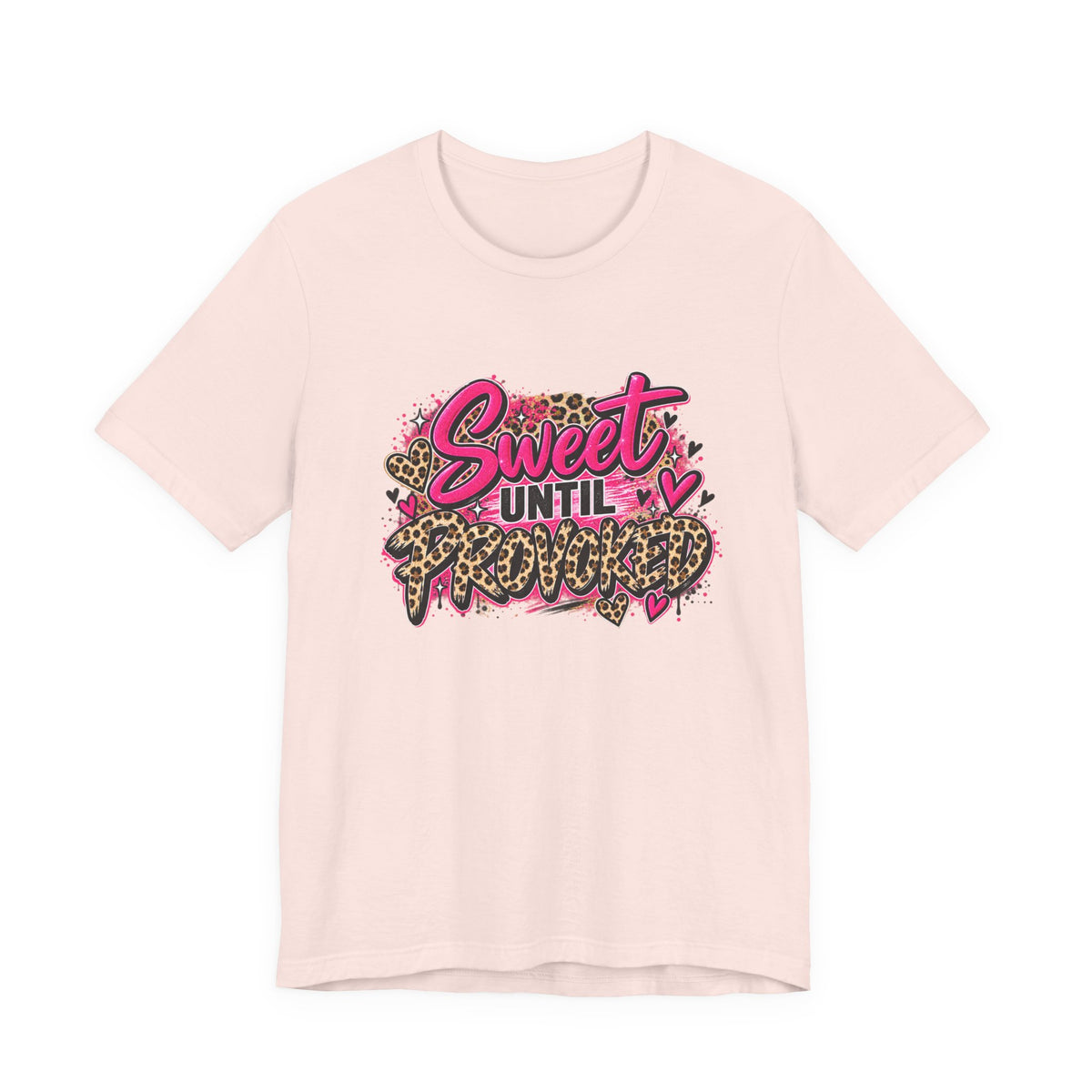 Sweet Until Provoked – Women's Sassy Leopard Print Graphic Tee