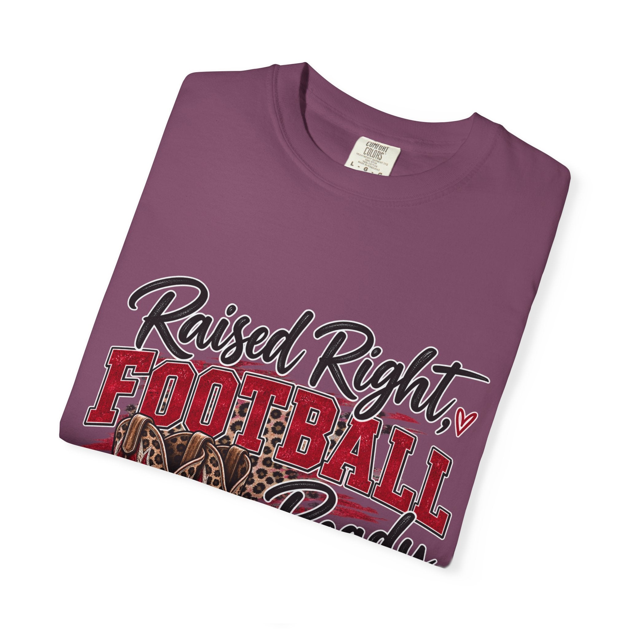 Raised Right Football Ready T‑Shirt — Cowboy Boots & Football Mom Tee