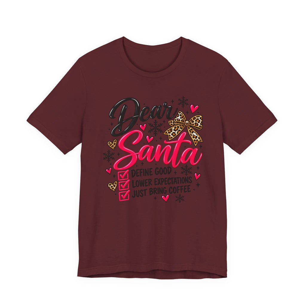 Dear Santa Define Good Funny Christmas Graphic Tee