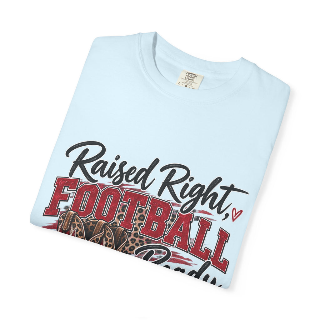 Raised Right Football Ready T‑Shirt — Cowboy Boots & Football Mom Tee