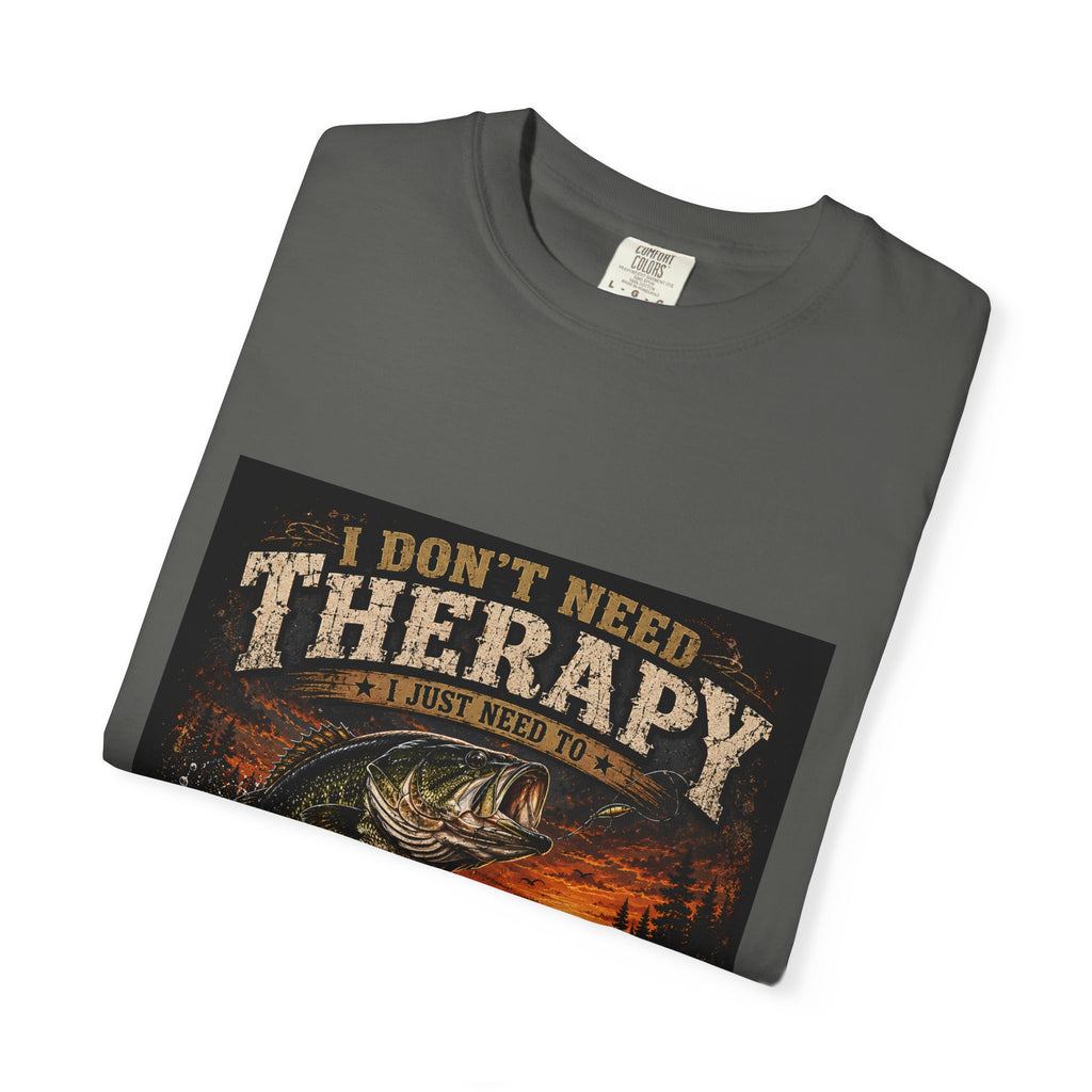 Fishing Therapy T-Shirt — “I Don’t Need Therapy, I Just Need To Go Fishing” Fishing Graphic Tee
